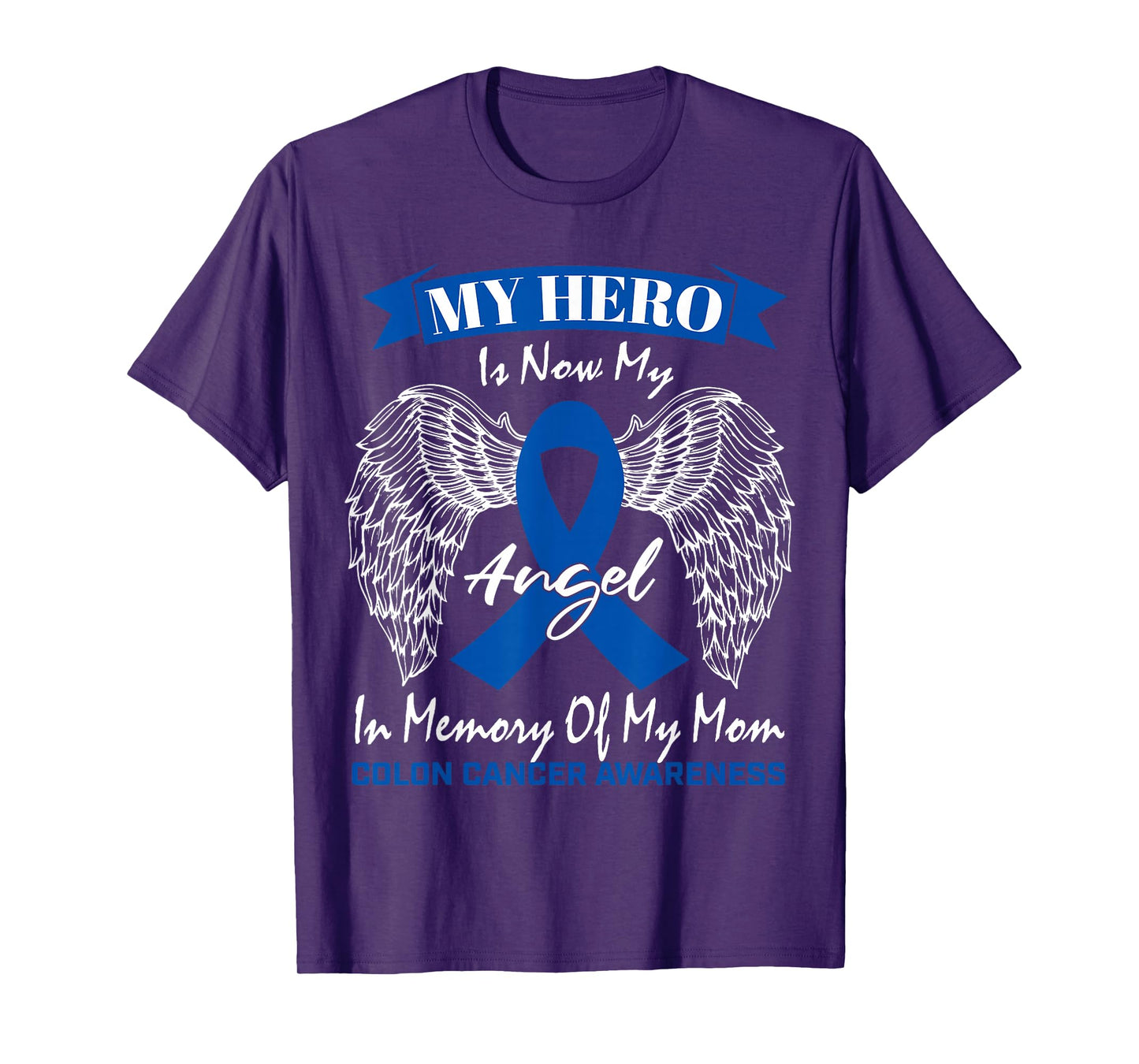 Wear Blue Ribbon In Memory Of My Mom Colon Cancer Awareness T-Shirt