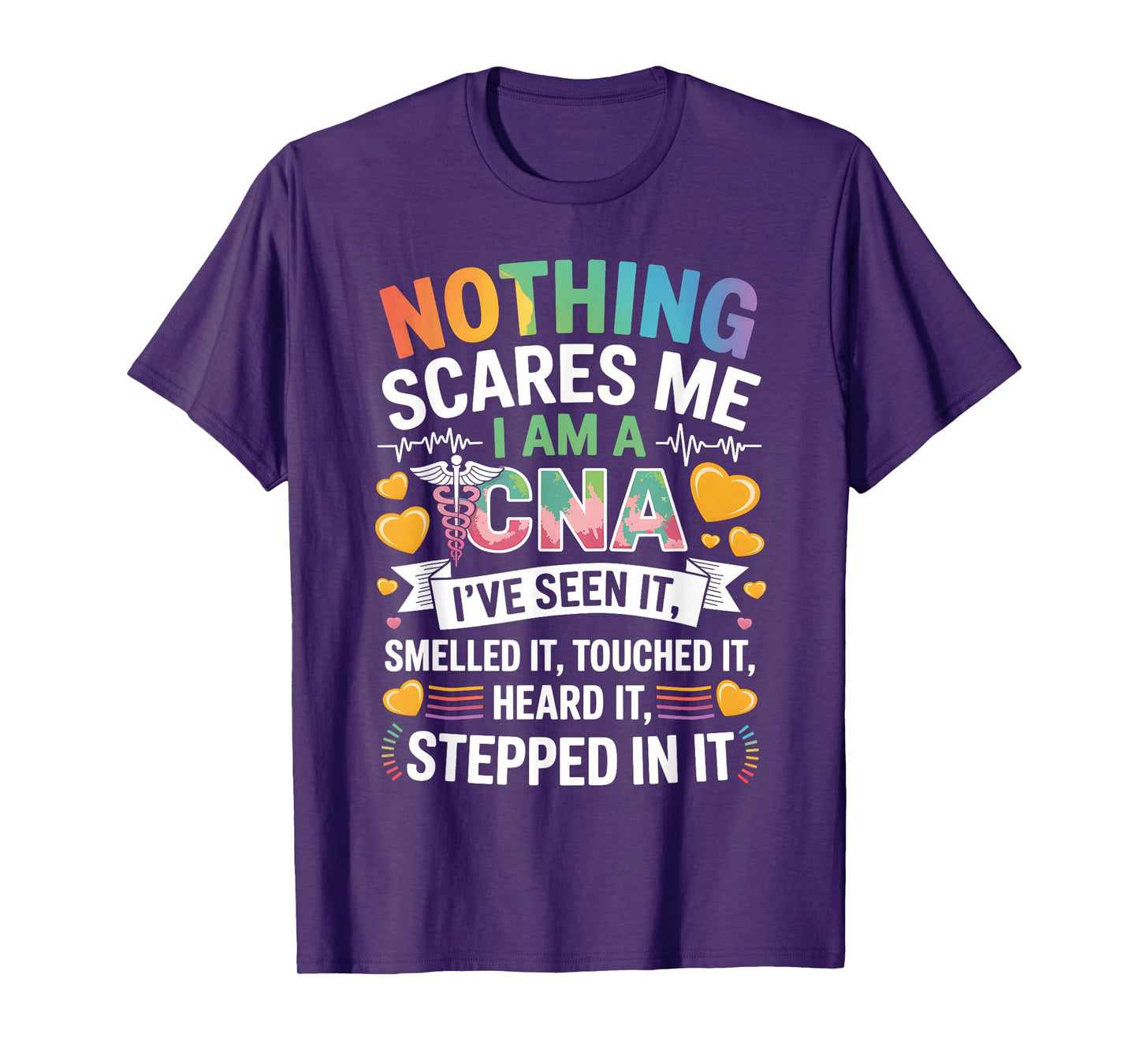 Nothing Scares Me I Am A CNA Nurse Certified Assistant T-Shirt