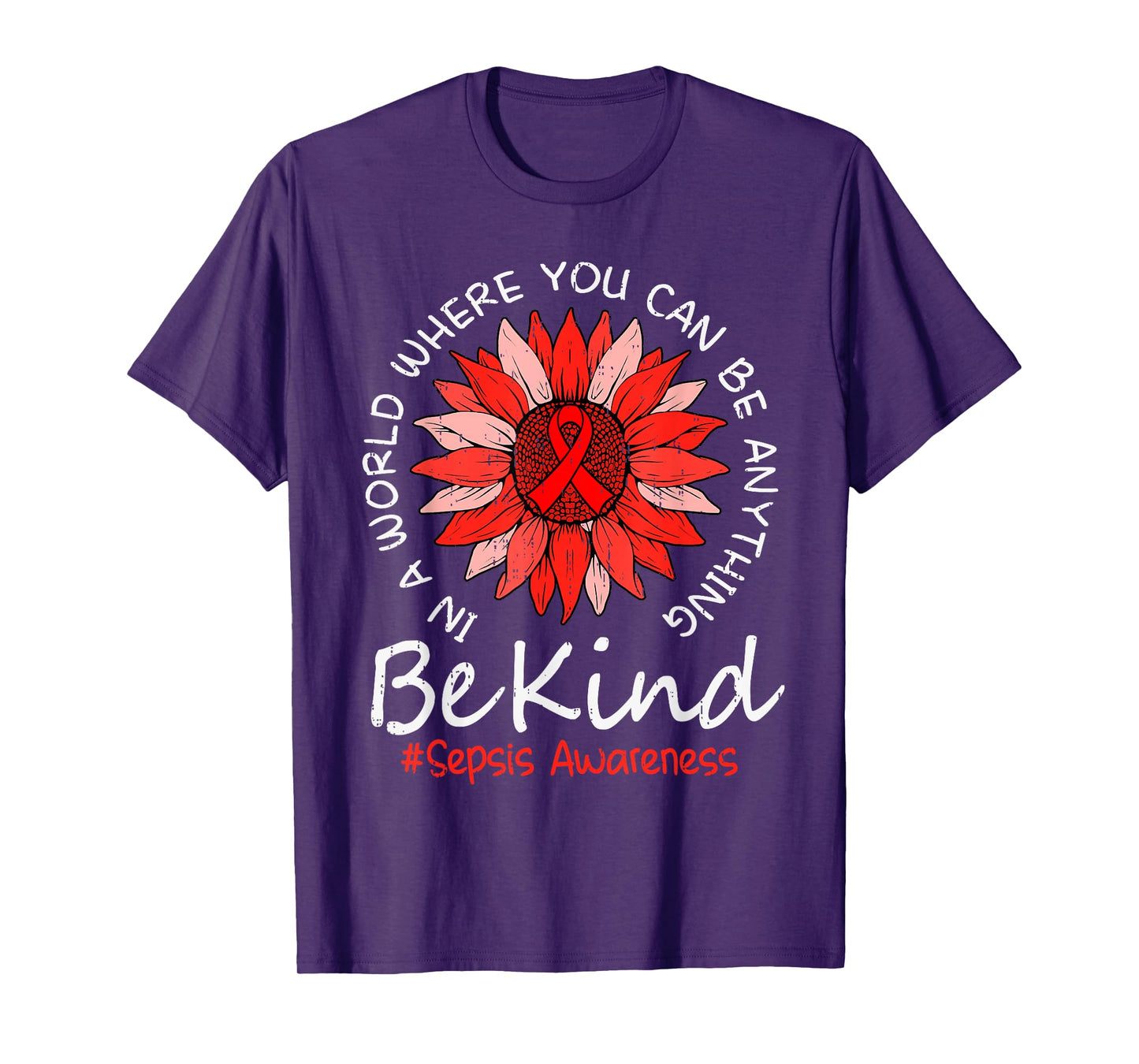 Be Kind Sepsis Awareness Sunflower Ribbon Red Women Girl Kid T-Shirt