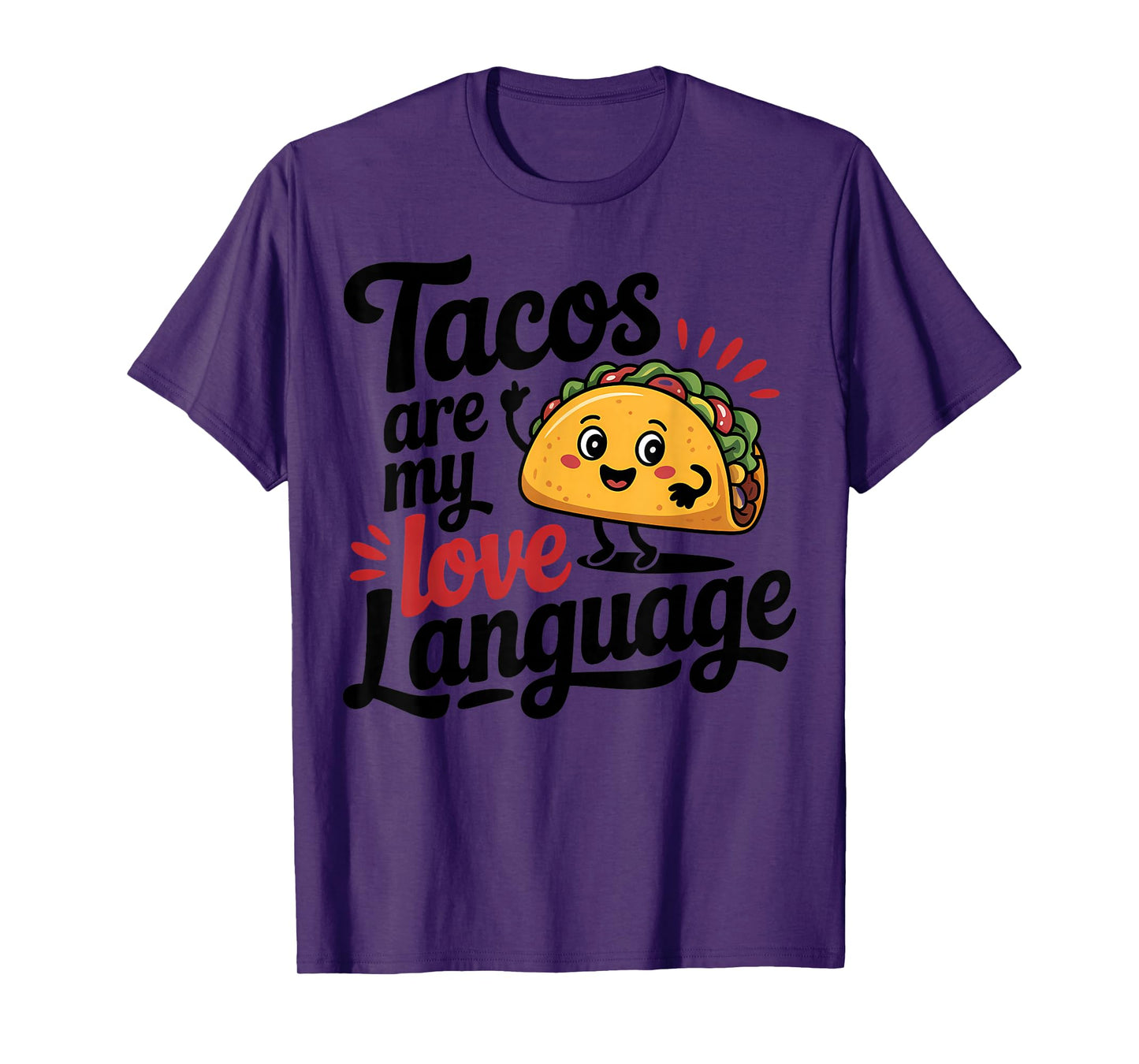 Tacos are my Love Language Taco Humor T-Shirt
