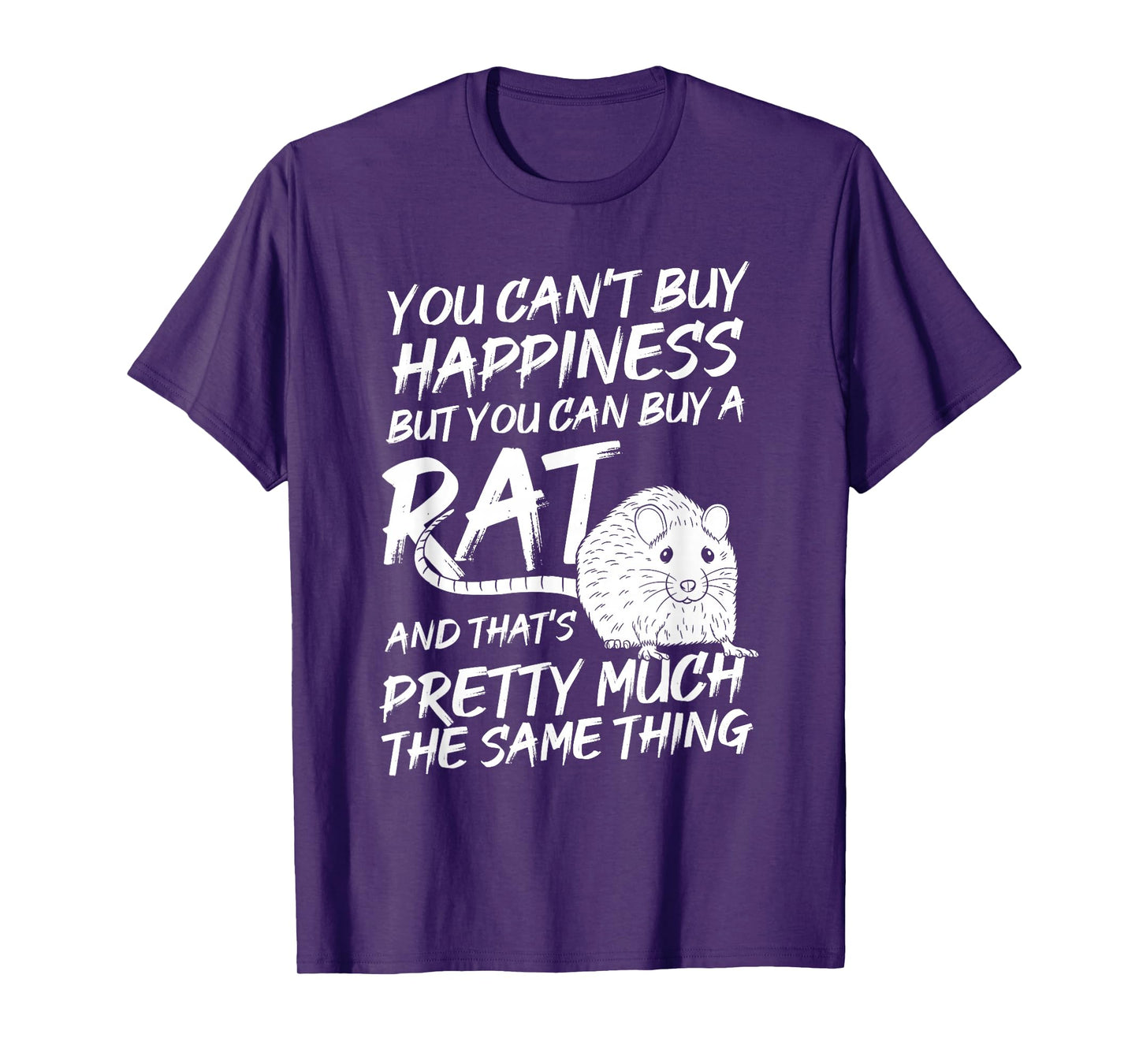 Funny Adorable Cute Small Rodent Pet Happy Rat Lovers Quote T-Shirt