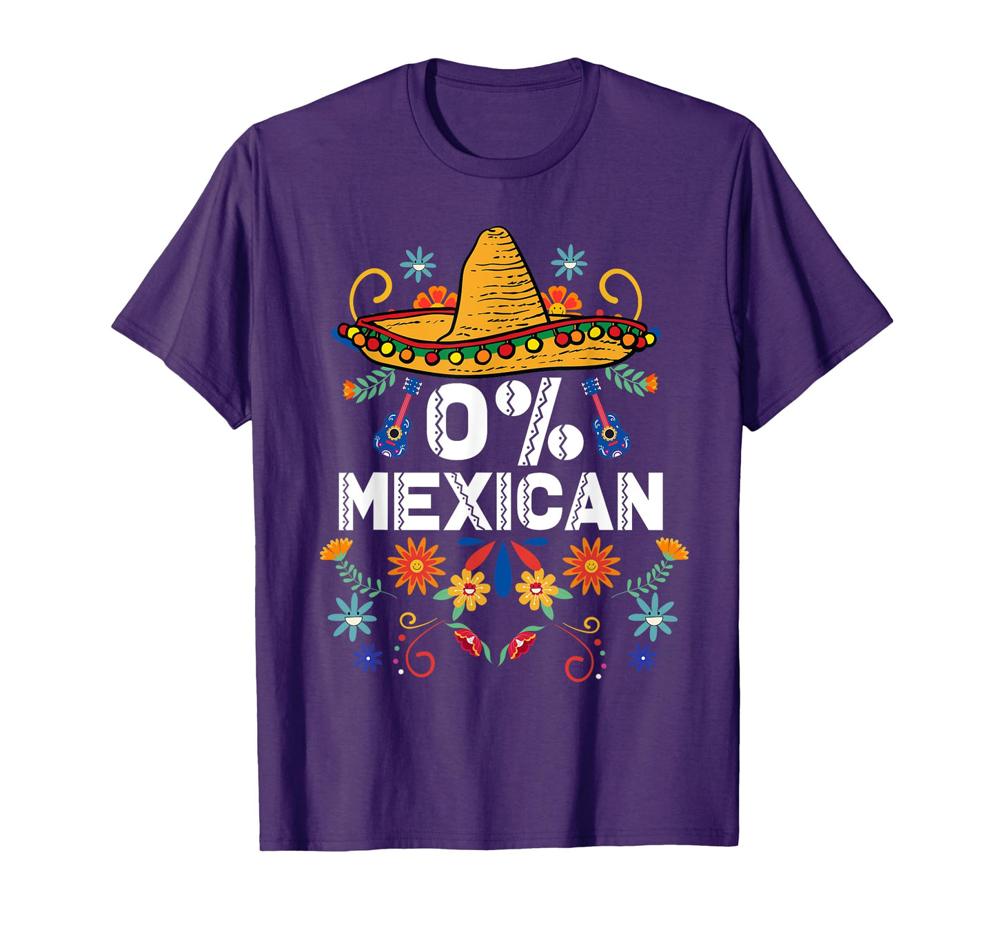 0% Mexican Cinco De Mayo Fiesta Sombrero Flowers Funny T-Shirt