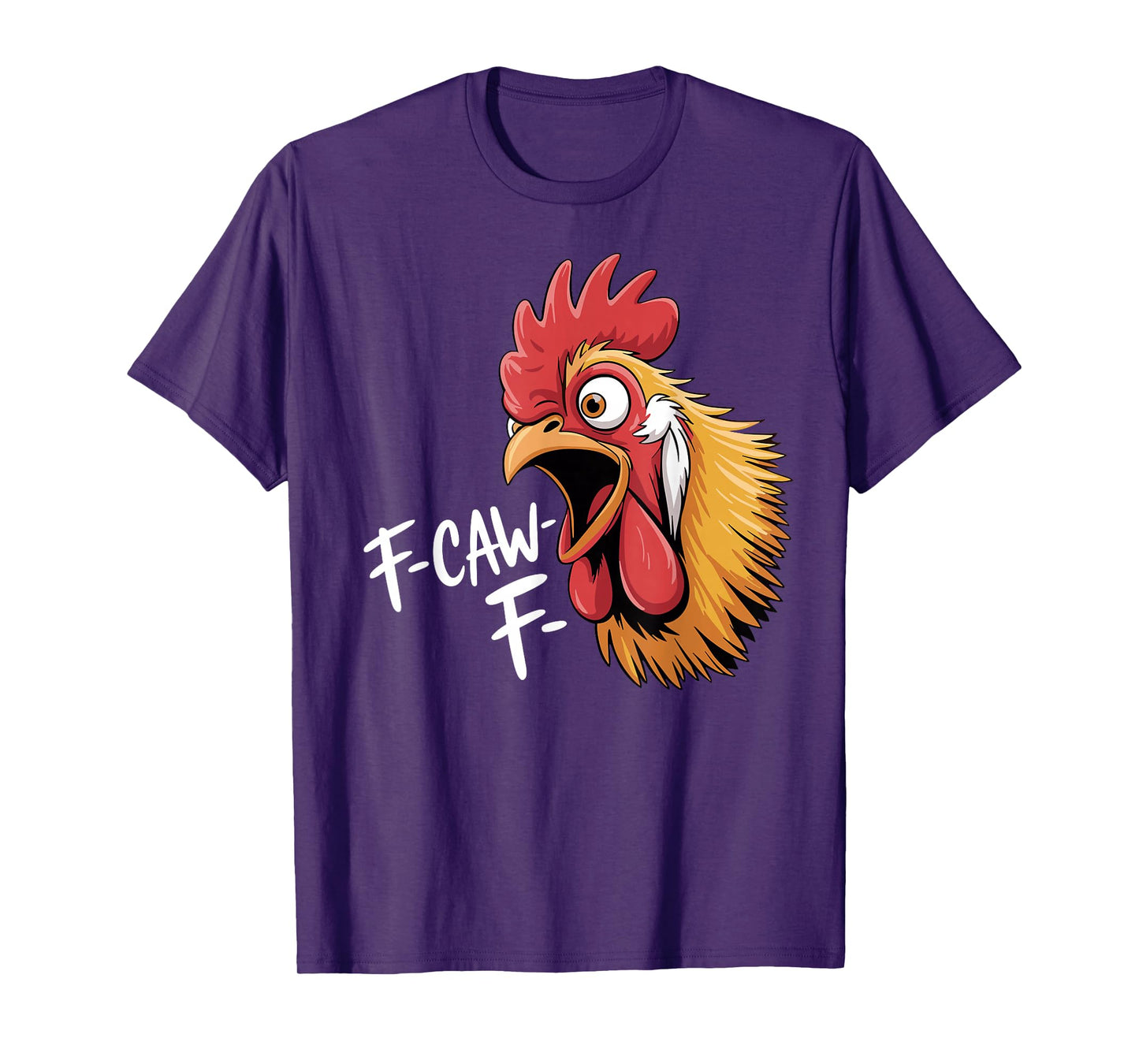 F-CAW-F Funny Chicken Rooster Meme Humor T-Shirt