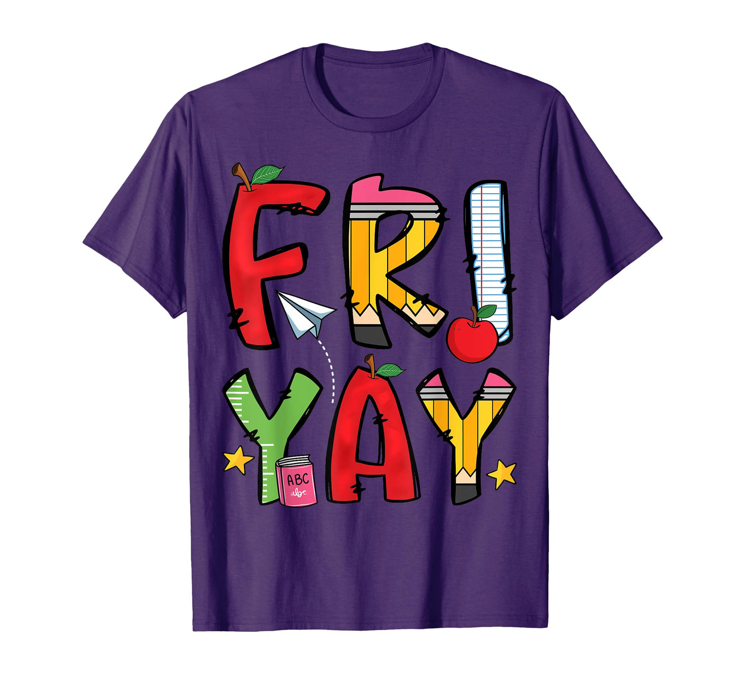 Happy Fri-Yay Friday Lovers Funny Teacher Fri Yay Weekend T-Shirt