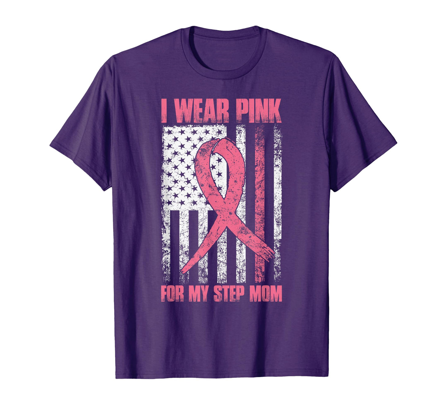 I Wear Pink For My Step Mom Breast Cancer Awareness USA Flag T-Shirt