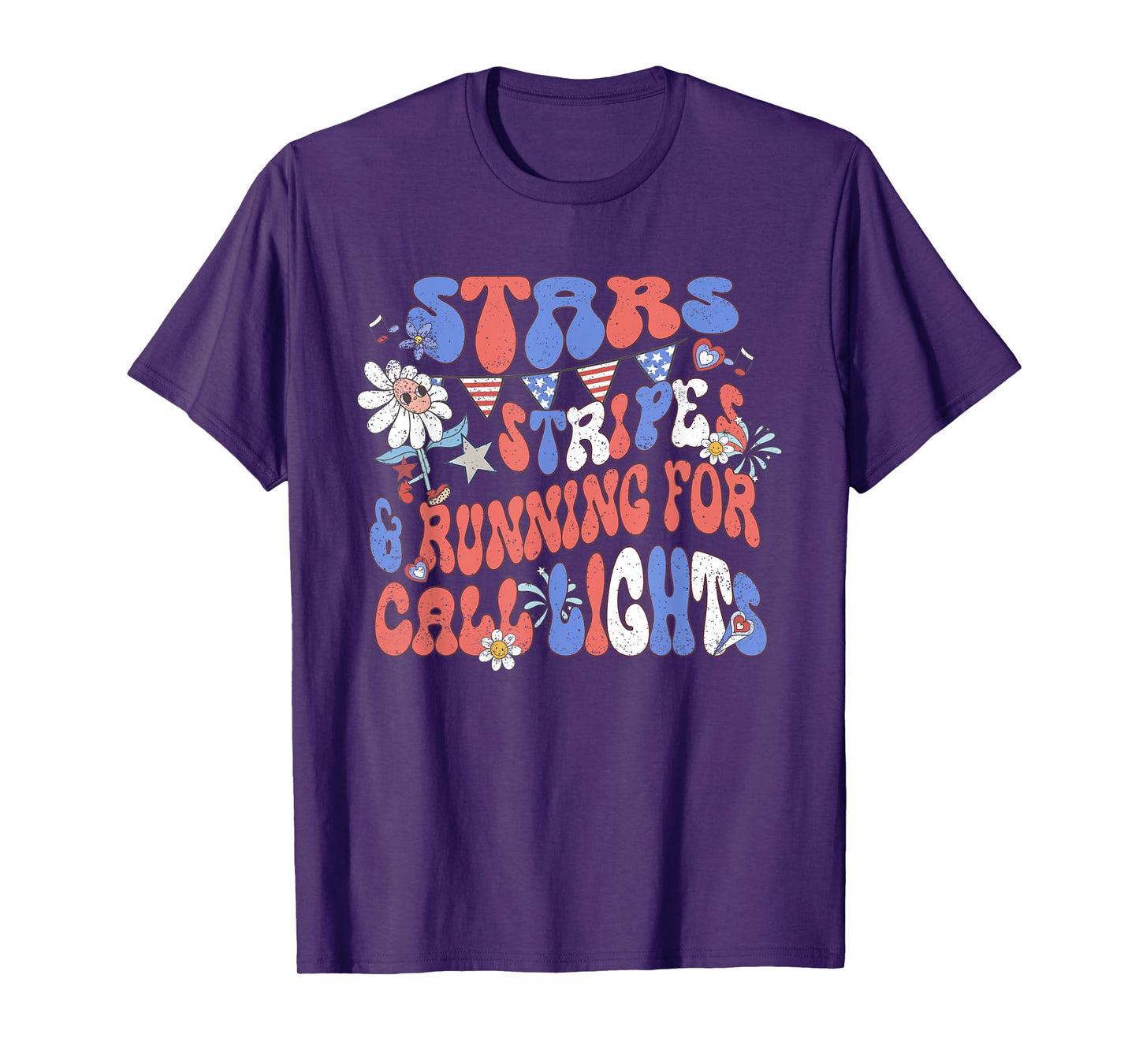 Stars and Stripes Running for Call Lights 4th of July Nurse T-Shirt