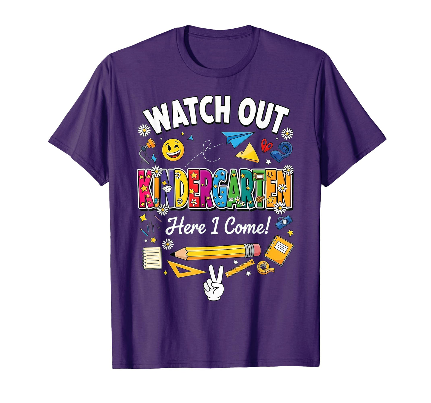 Watch Out Kindergarten Here I Come Back To School Kinder T-Shirt