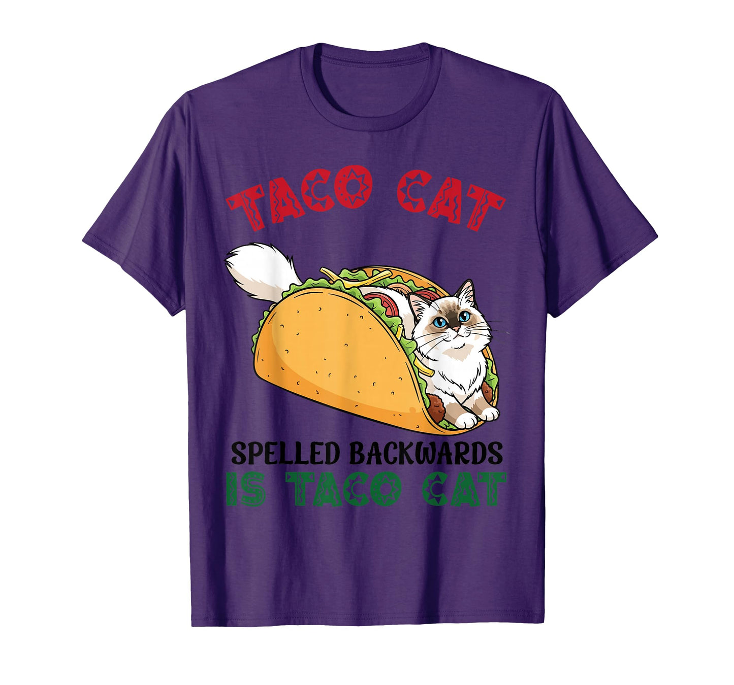 Birman Taco Cat Spelled Backwards is Taco Inside A Cat T-Shirt