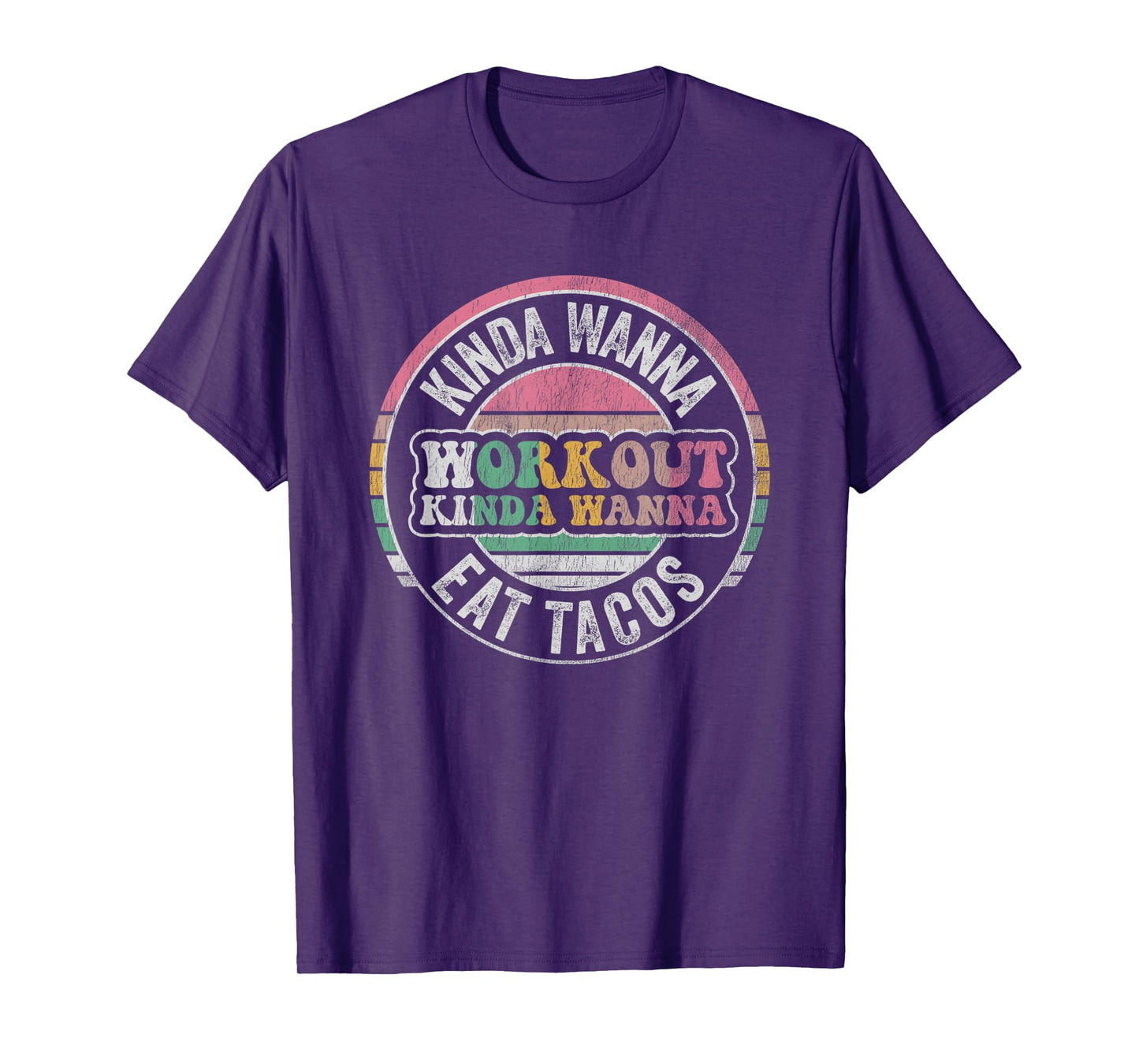 Kinda Wanna Workout Kinda Wanna Eat Tacos T-Shirt