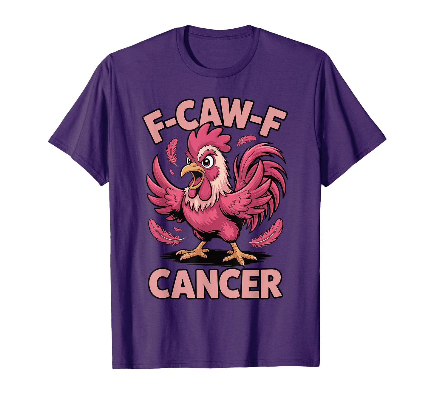 F-Caw-F Pink Rooster Meme Funny Chicken Cancer Awareness T-Shirt