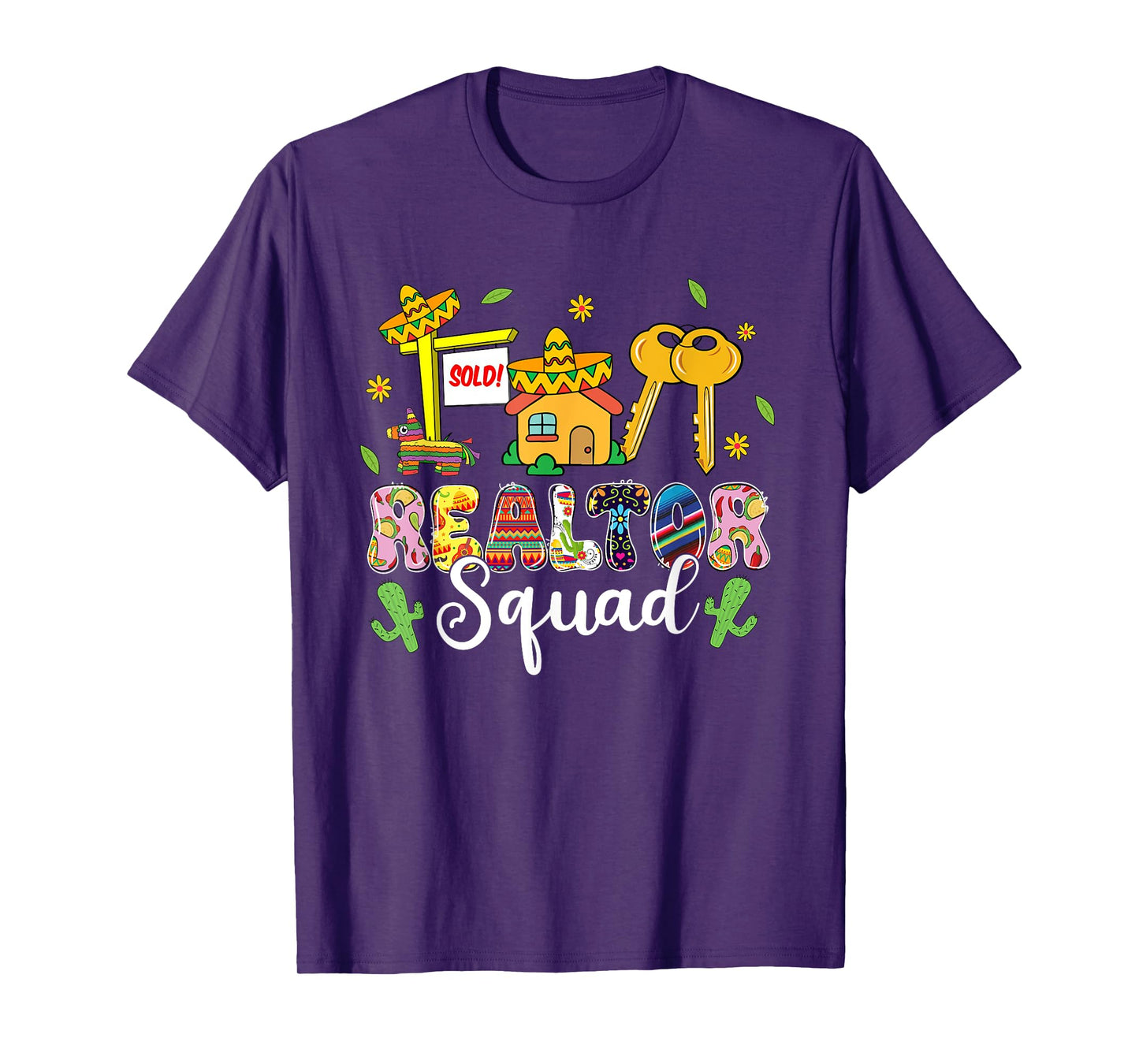 Realtor Squad Lets Fiesta Cinco De Mayo Mexican Realtor T-Shirt