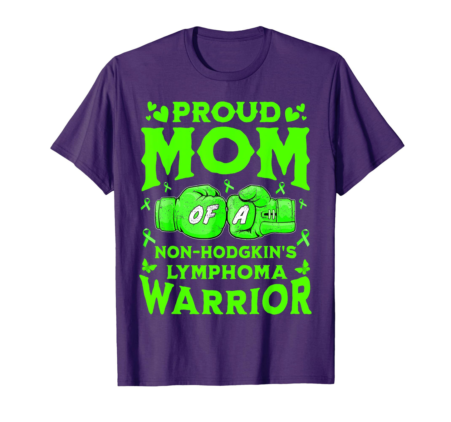 Proud Mom Of A Non-Hodgkin's Lymphoma Warrior T-Shirt
