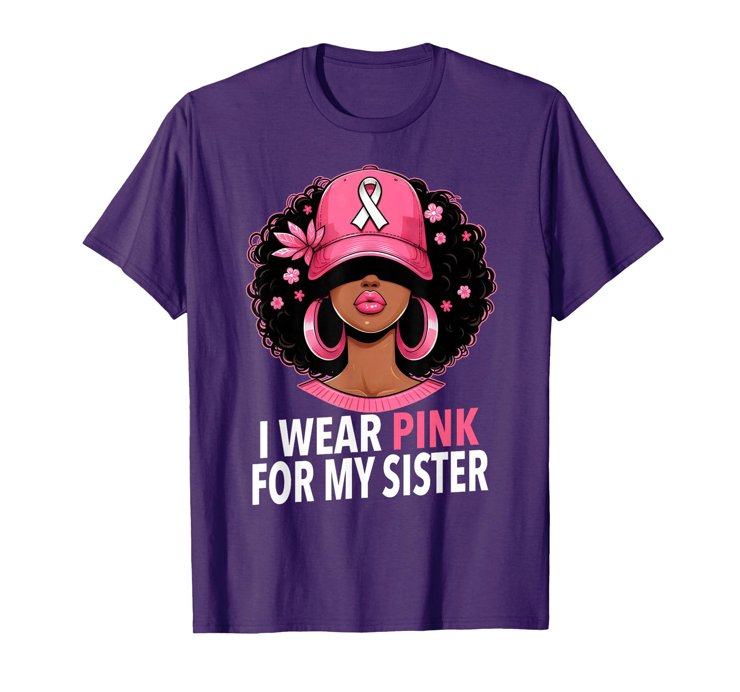 I wear Pink For My Sister Afro Woman Breast Cancer Awareness T-Shirt