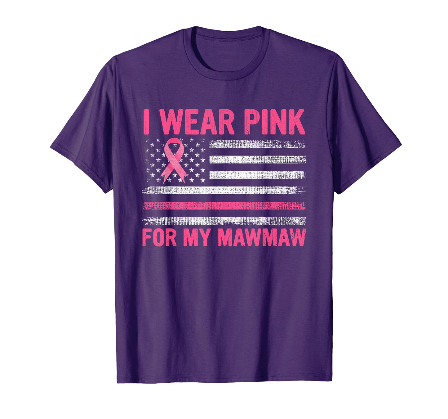 I Wear Pink For My Mawmaw Breast Cancer Awareness Support T-Shirt