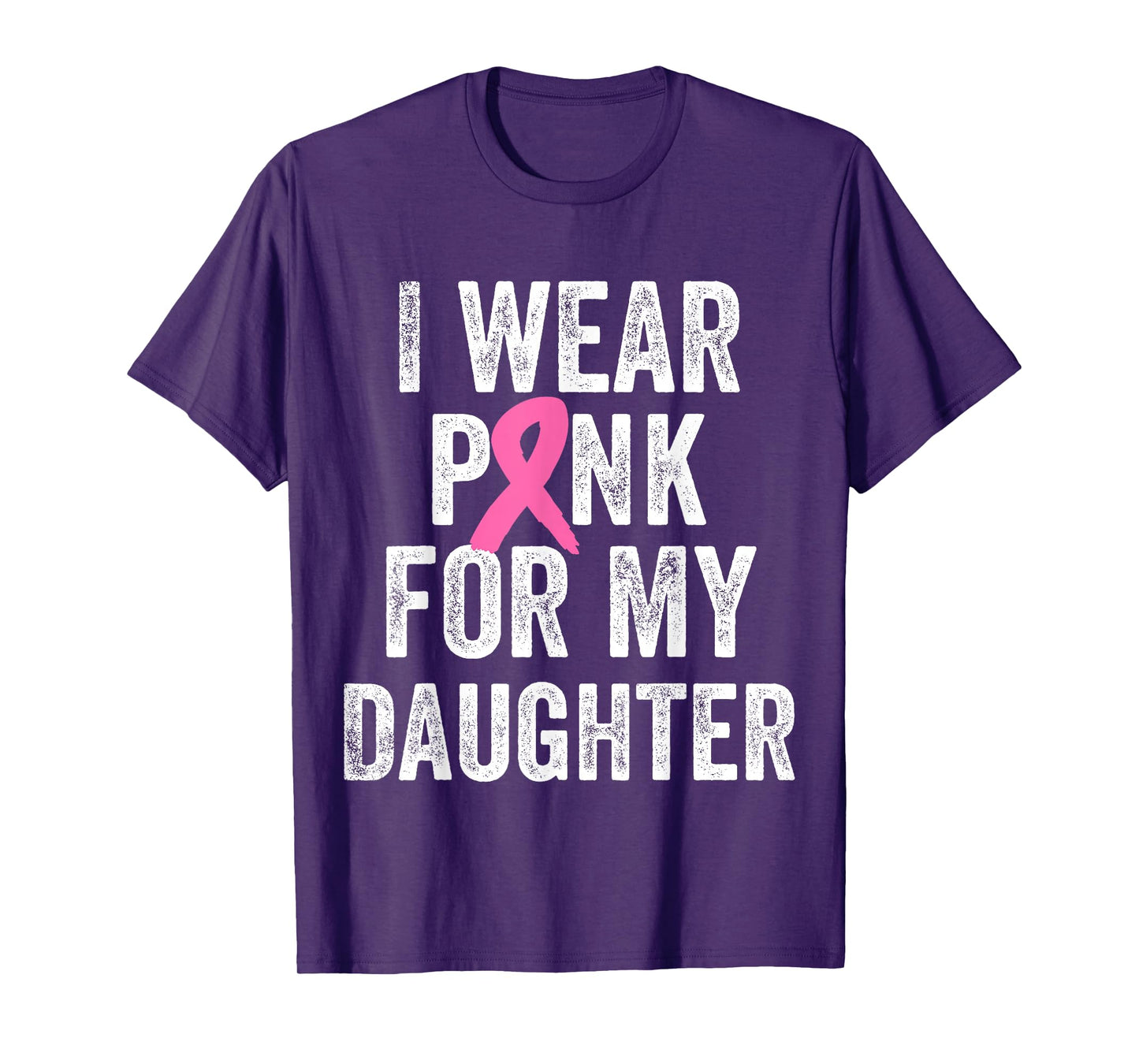 I Wear Pink for My Daughter Breast Cancer Awareness T-Shirt