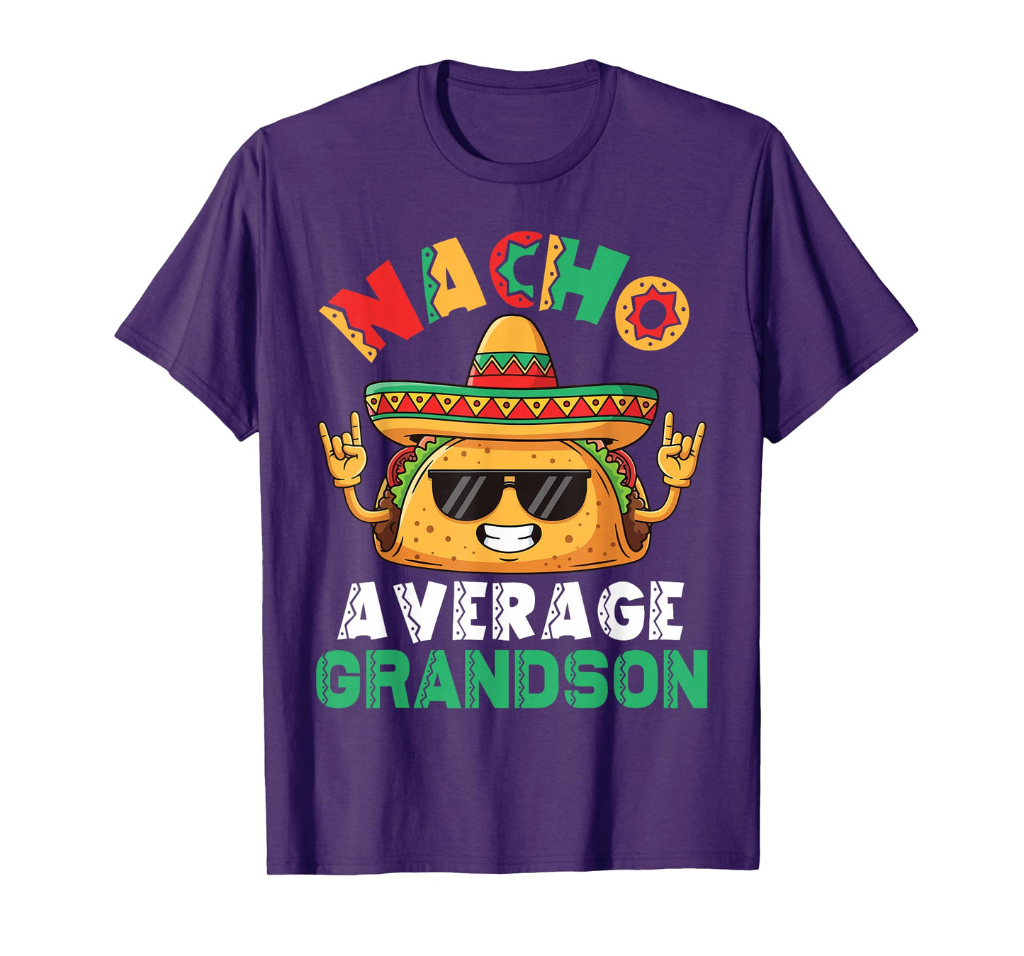 Nacho Average Grandson Taco Sombrero Sunglasses Rock Pose T-Shirt