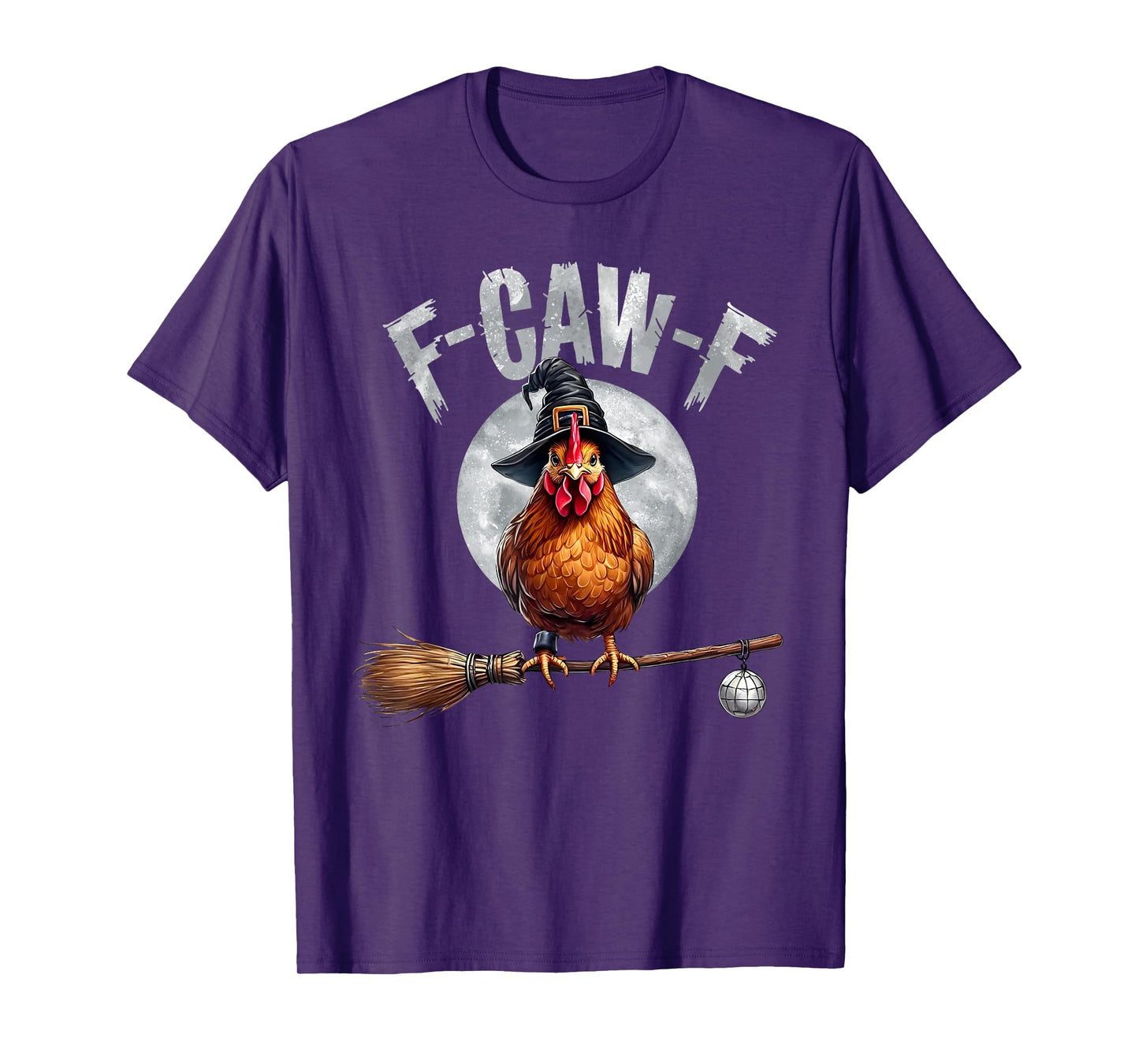 Funny F-Caw-F Chicken Halloween Chicken Witch F-Caw-F Meme T-Shirt