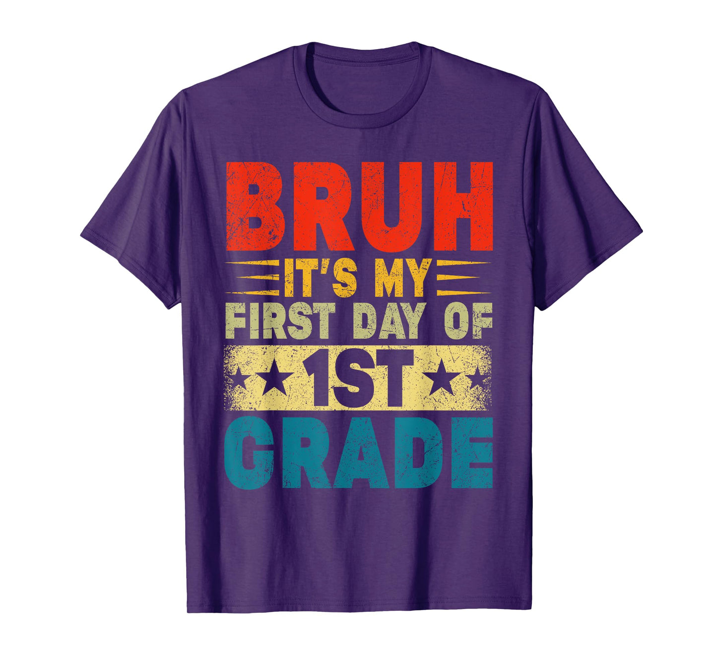 BRUH It's My First Day Of 1st Grade Back To School Boy Girl T-Shirt