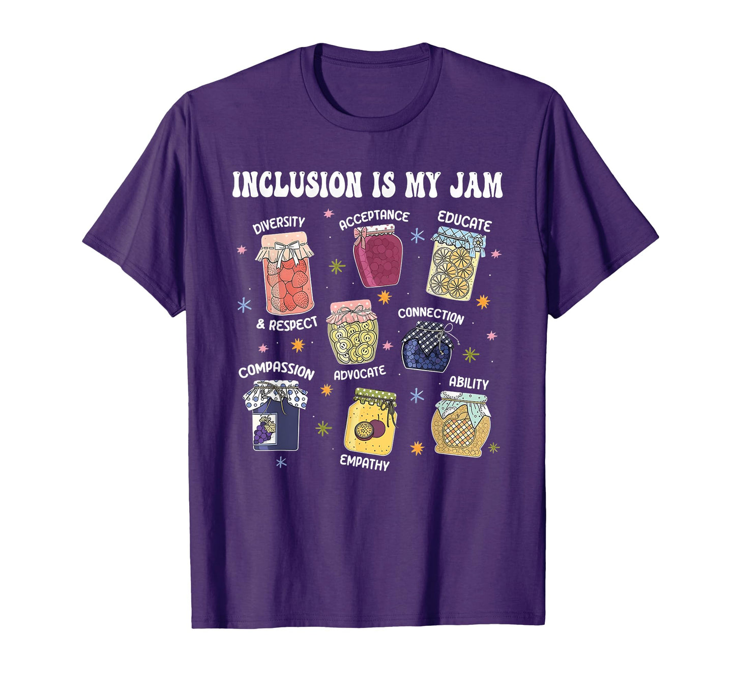 Inclusion Is My Jam Diversity Kindness Empower T-Shirt