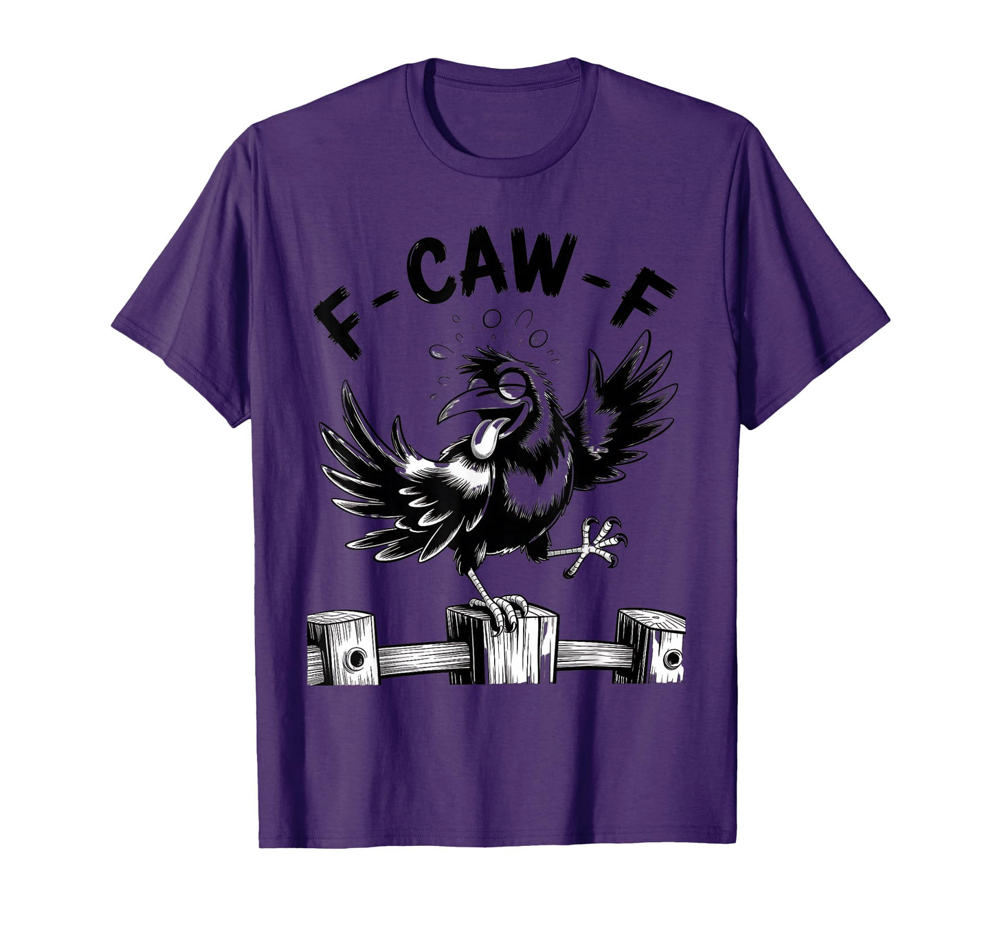 F - CAW - F Funny Design with a Quirky Crow T-Shirt