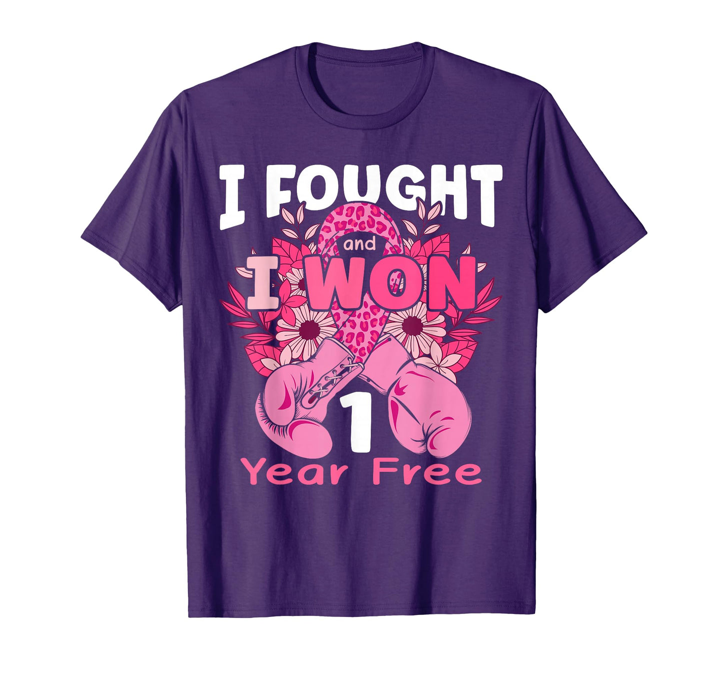I Fought And I Won 1 Year Breast Cancer Free Women Girls T-Shirt
