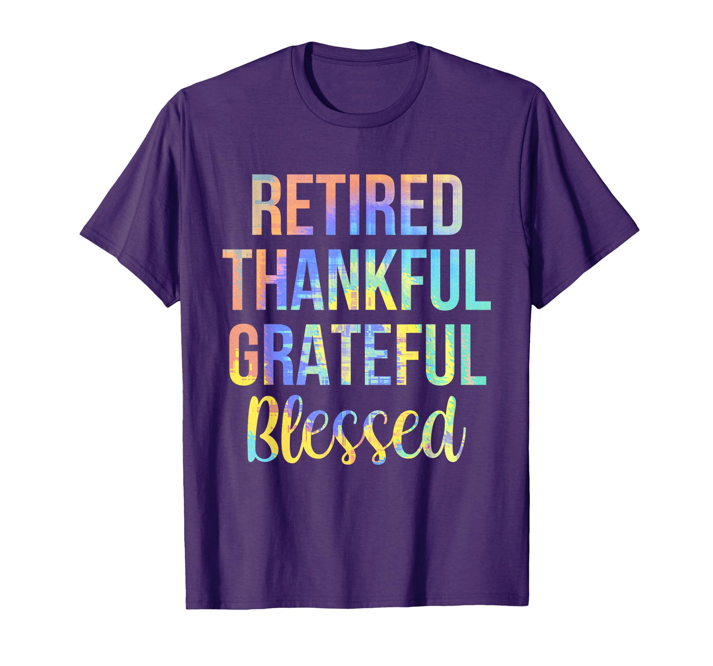 Retired Thankful Grateful Blessed Retirement Tie-Dye Vintage T-Shirt