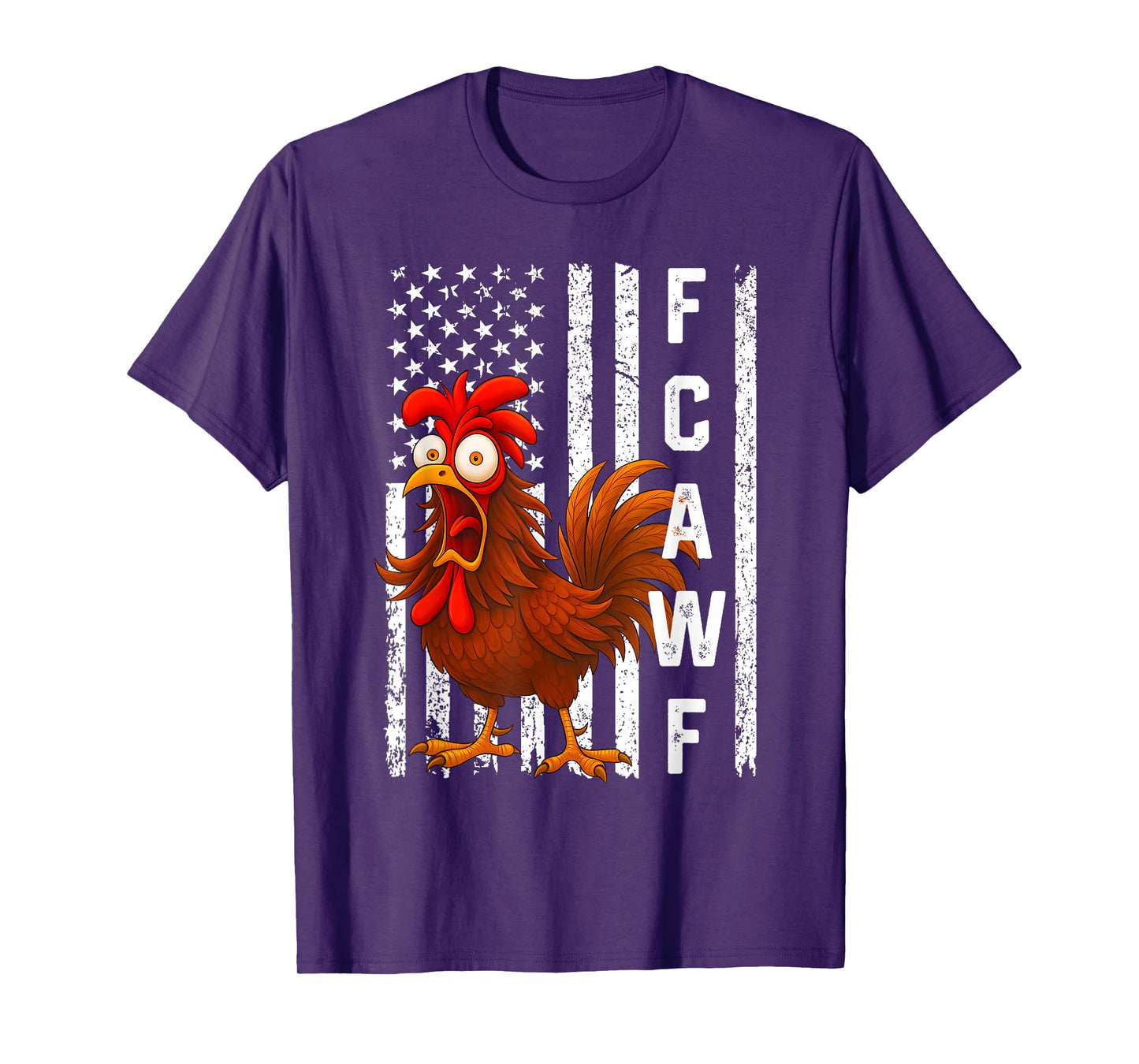 Funny F-CAW-F Rooster with USA Flag FCAWF Crazy Chicken T-Shirt