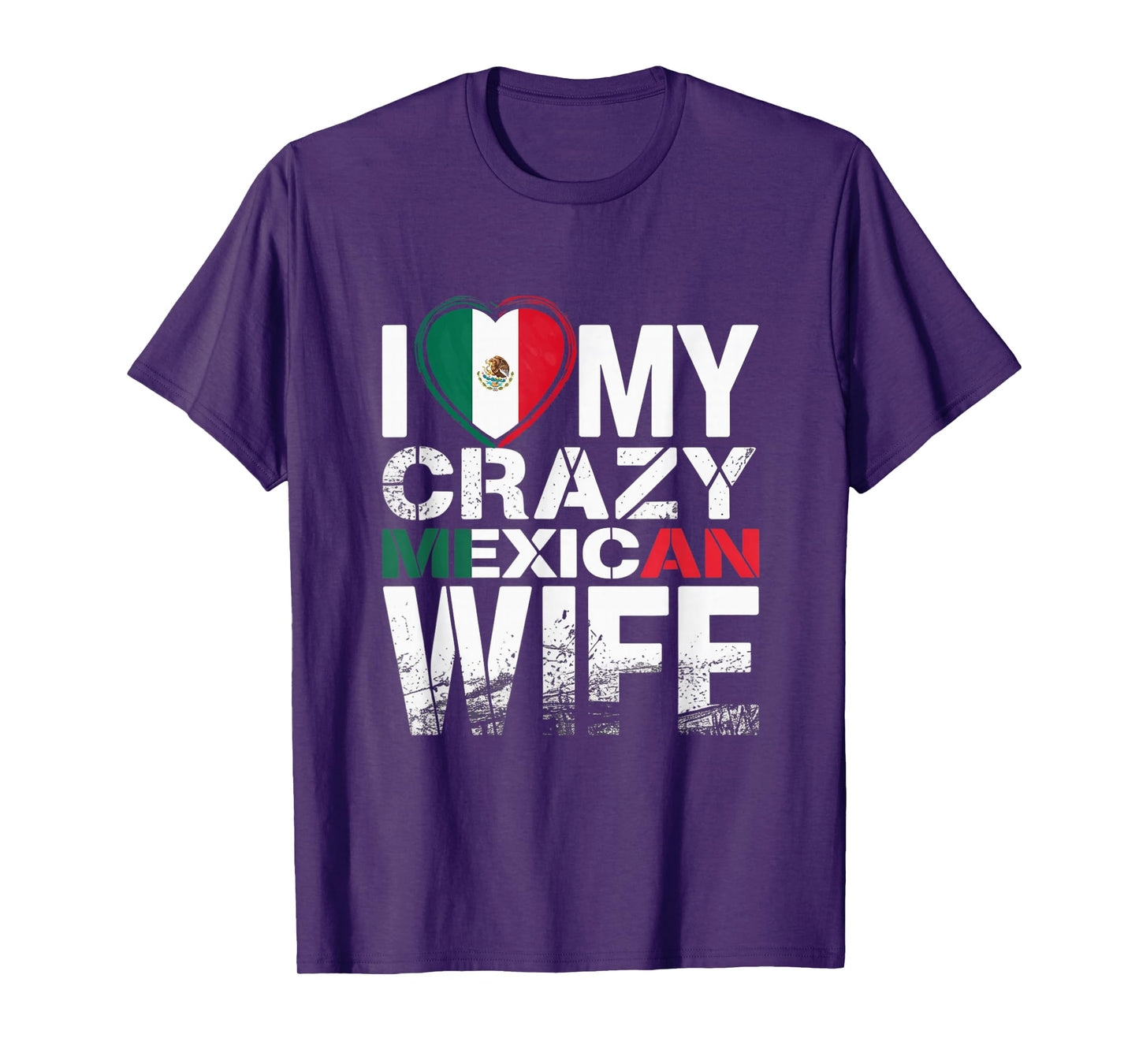 I Love My Crazy Mexican Wife Funny Husband Mexico Pride T-Shirt
