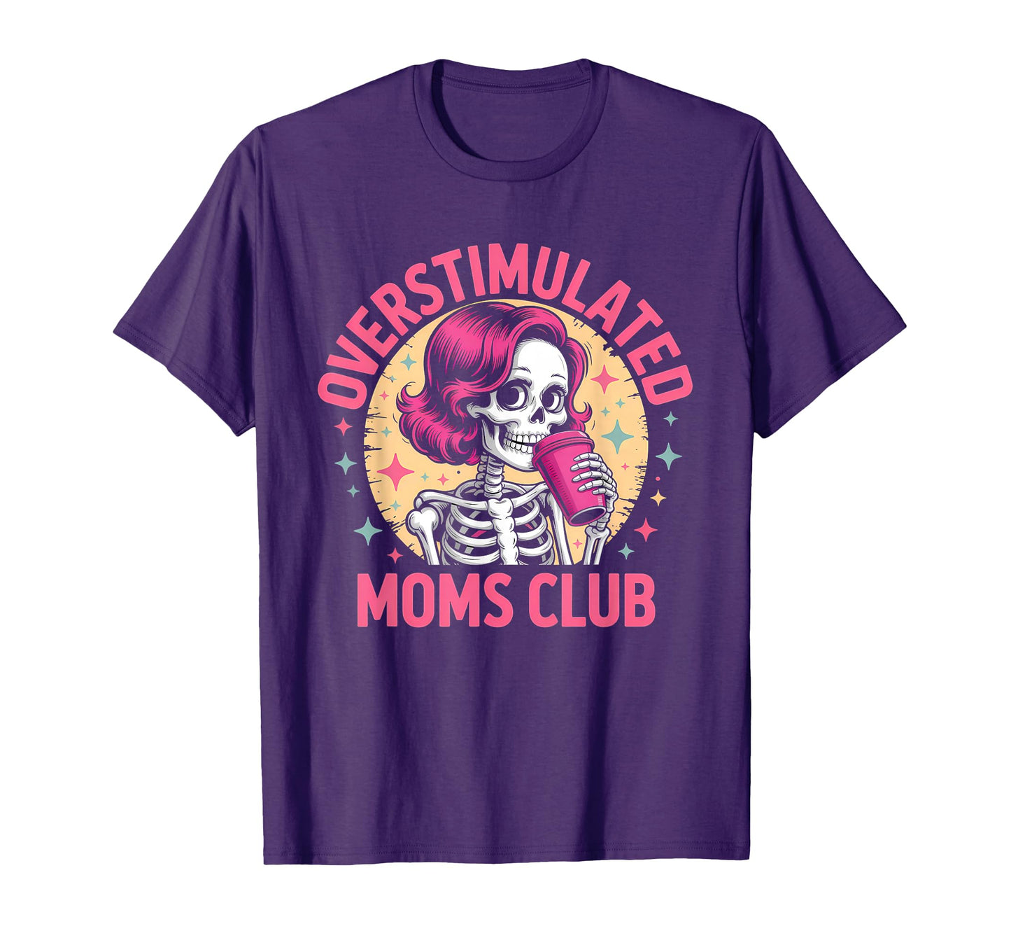 Overstimulated Moms Club Neurodivergent Mom Mental Health T-Shirt