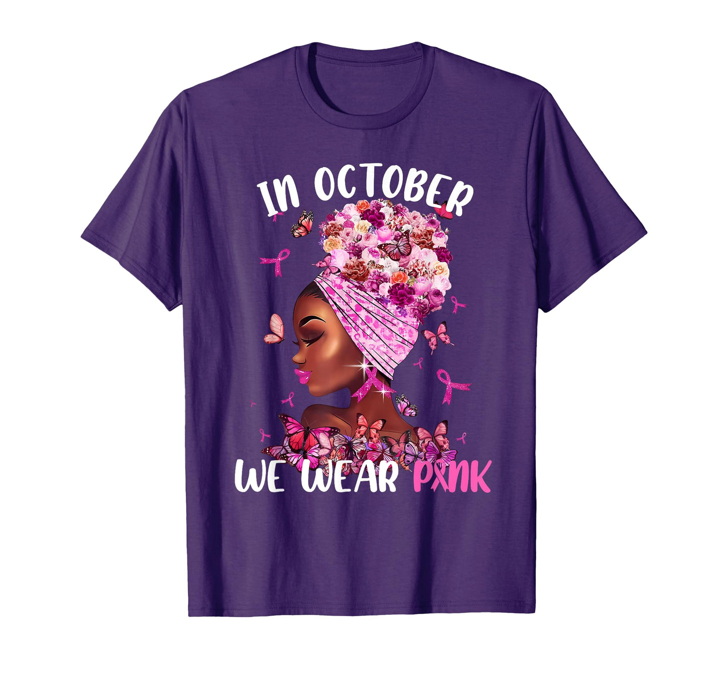 in October We Wear Pink Breast Cancer Awareness Black Women T-Shirt
