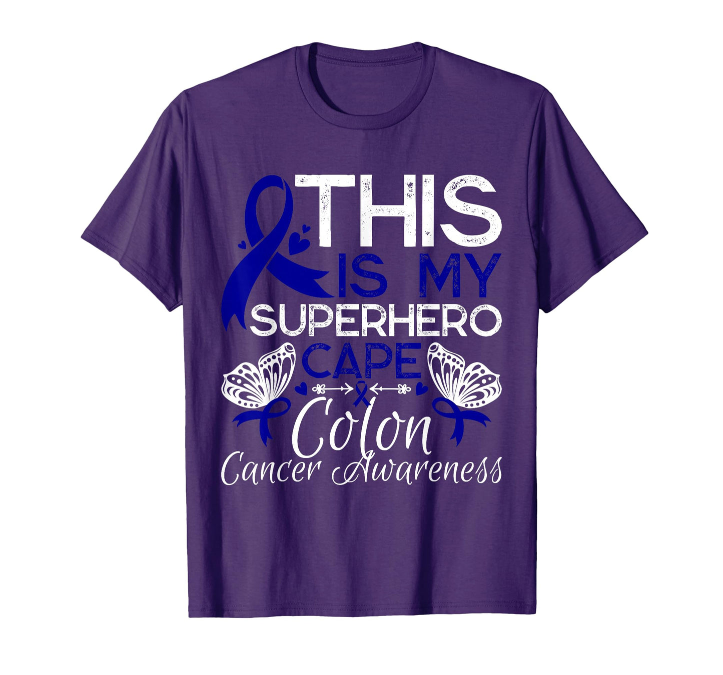 Colon Cancer Awareness This Is My Superhero Cape T-Shirt