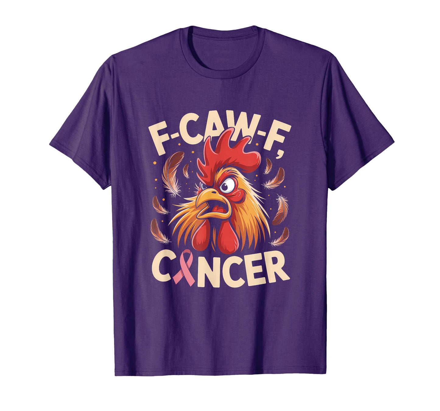 F-Caw-F Breast Cancer Funny Rooster Pink Ribbon Awareness T-Shirt