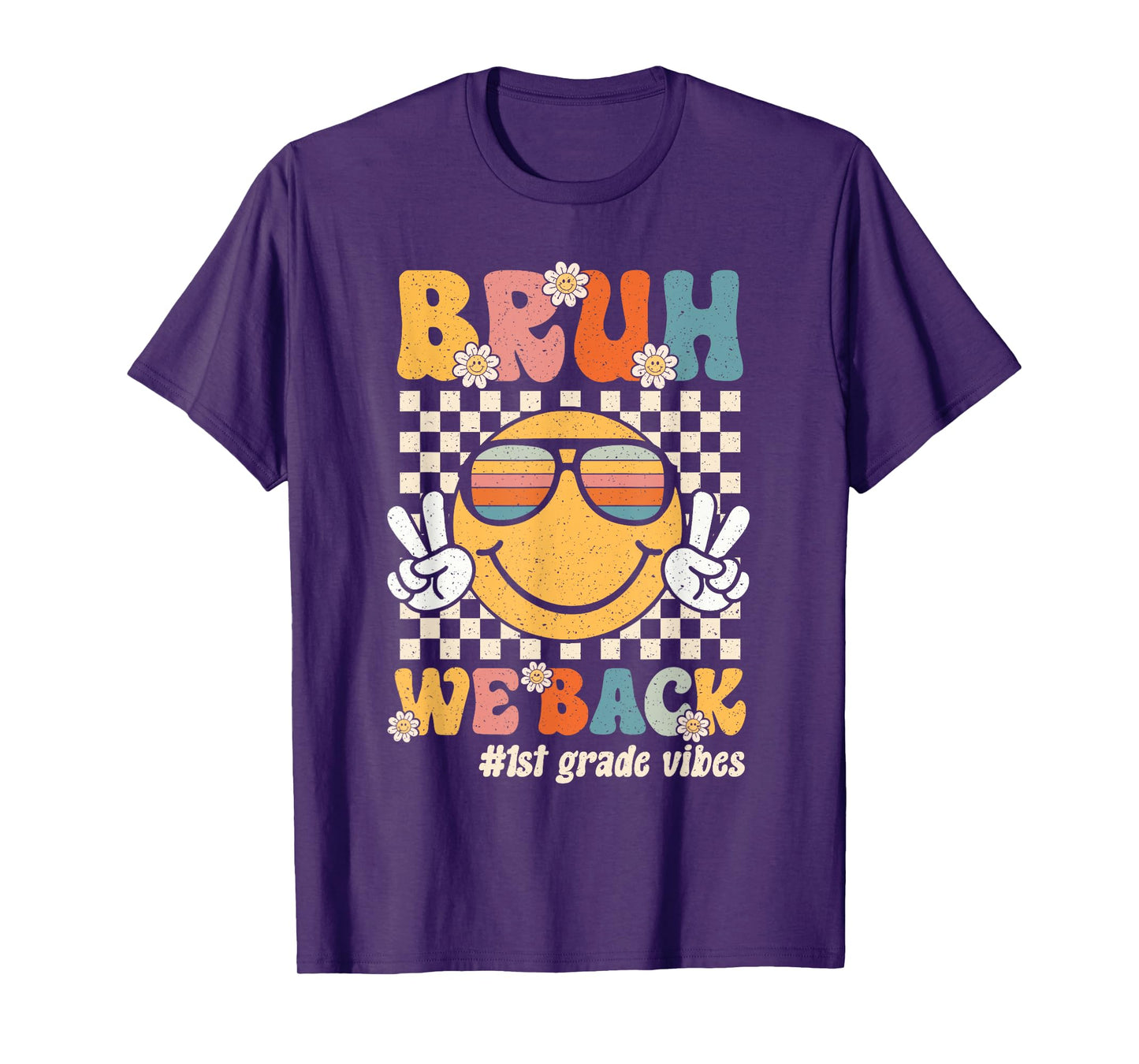 Bruh We Back 1st Grade Vibes Back To School First Grade T-Shirt