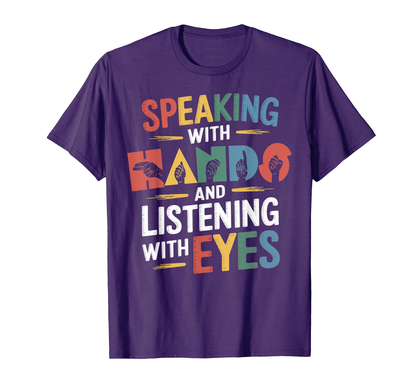 Speaking With Hands ASL Teacher Deaf People ASL Interpreter T-Shirt