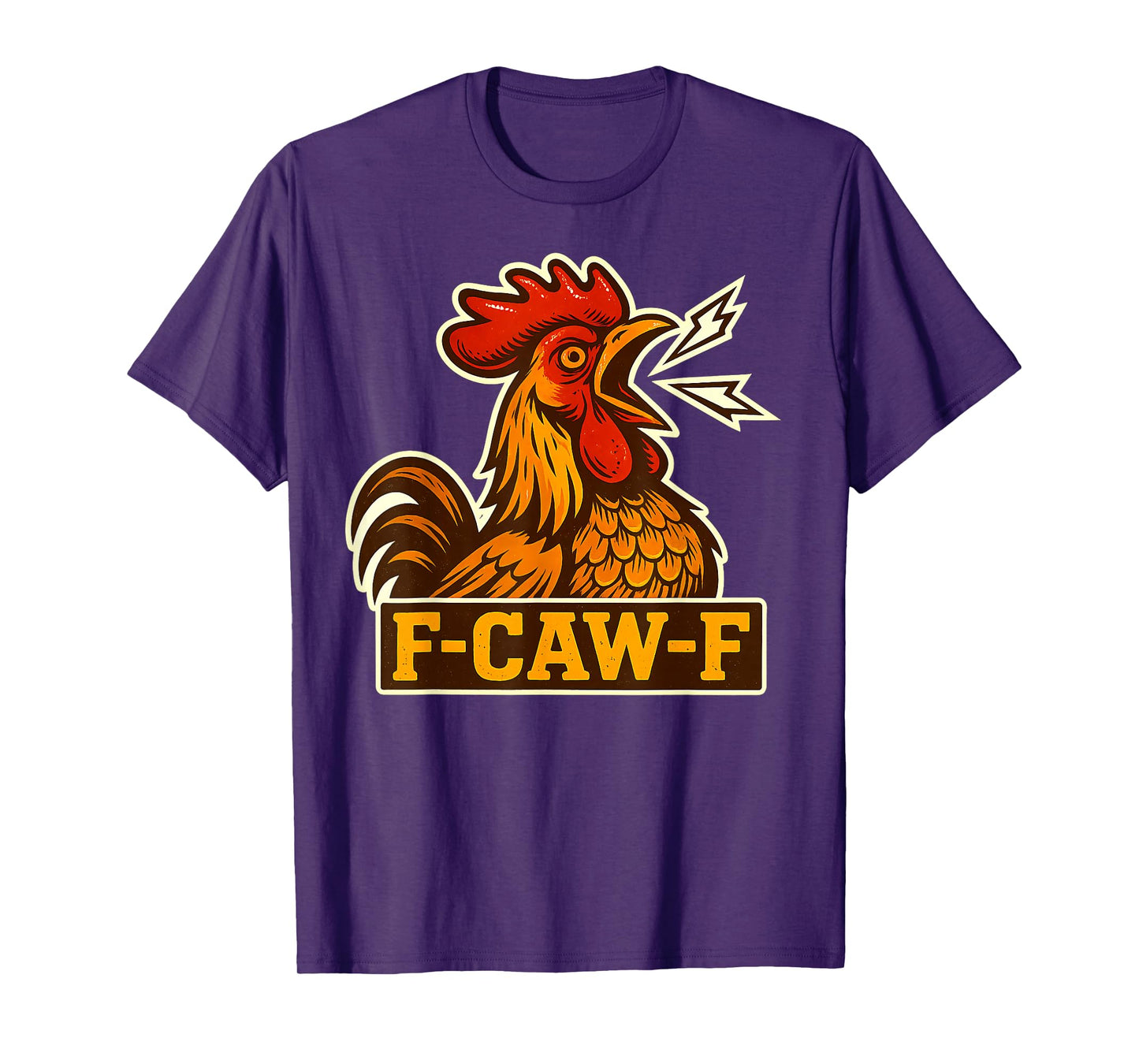 F-CAW-F Funny Chicken FCAWF Sarcasm Irony Humour F CAW F T-Shirt