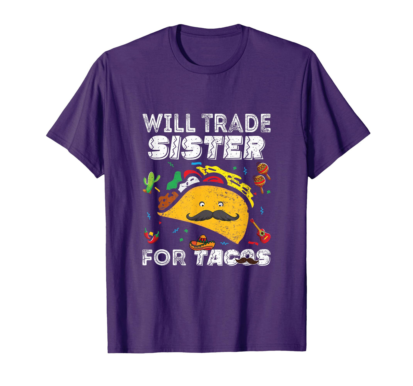 Cinco de Mayo Will Trade My Sister for Tacos T-Shirt