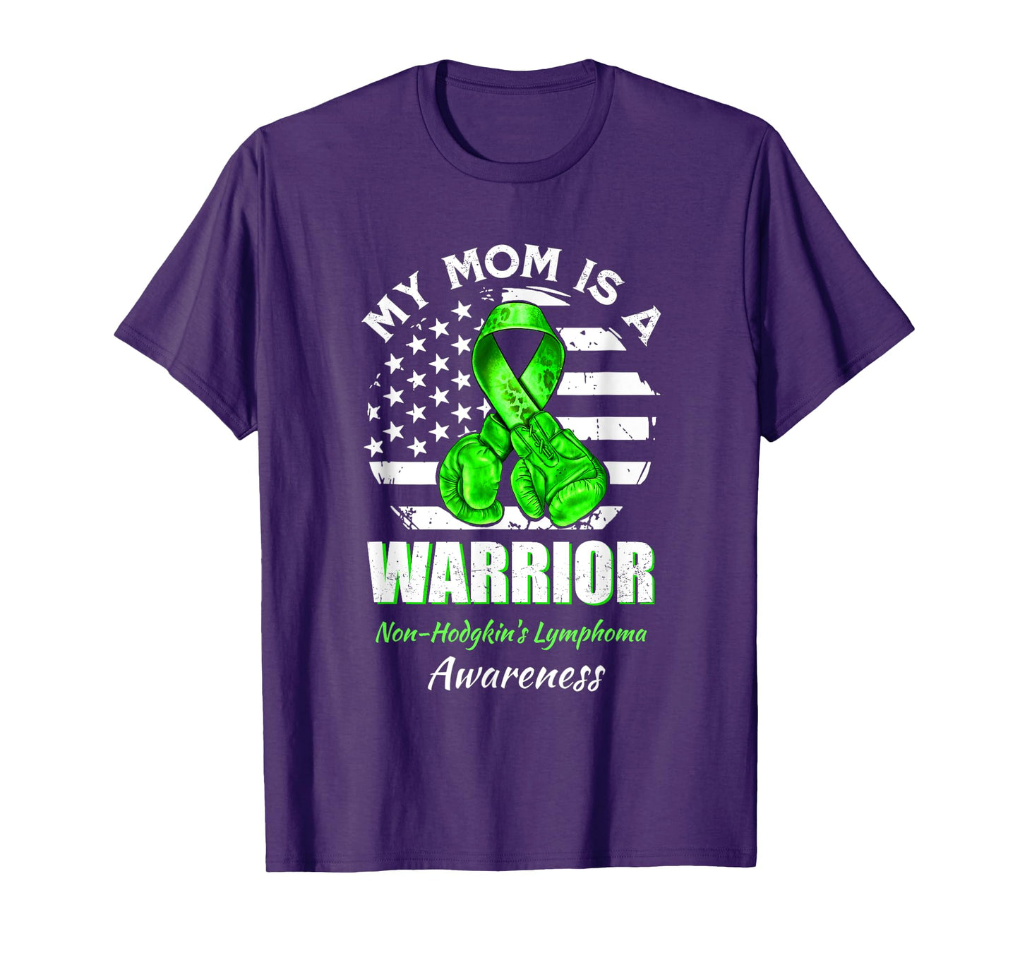 My Mom Is A Warrior Non-Hodgkin's Lymphoma Awareness T-Shirt
