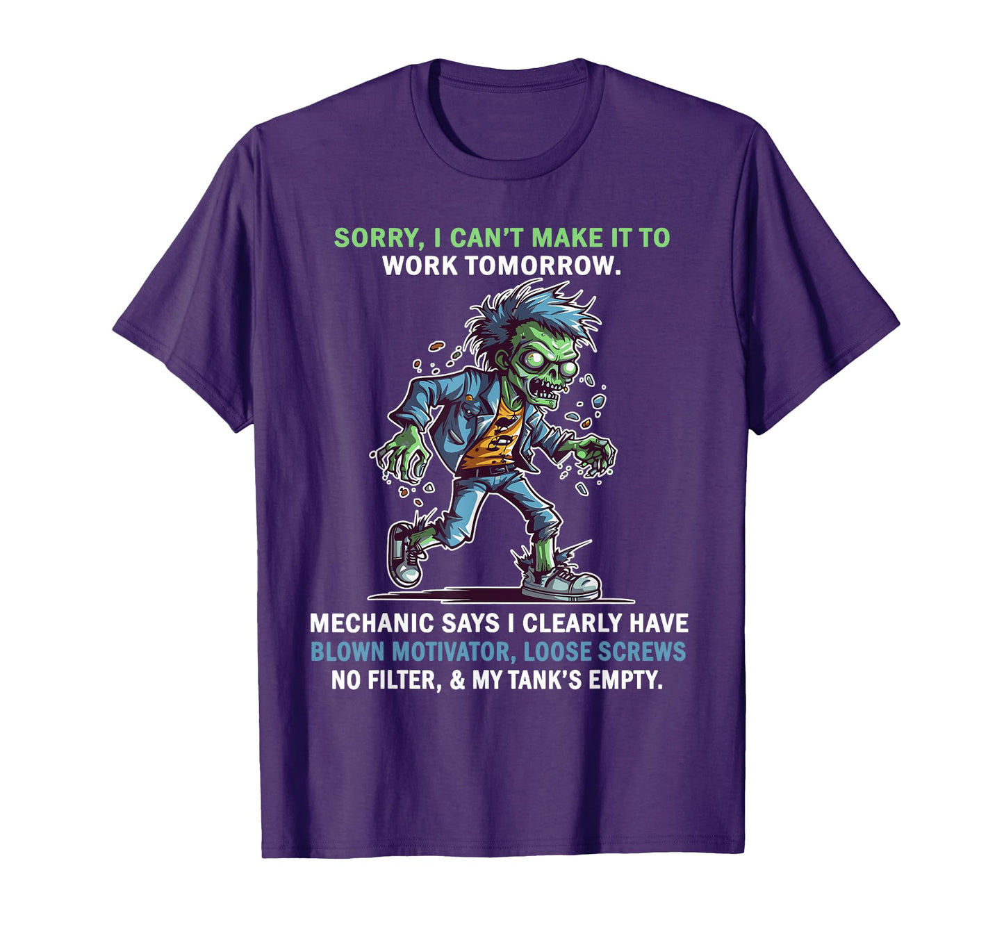 Sorry I Can't Make It to Work Tomorrow Mechanic Says I Clear T-Shirt