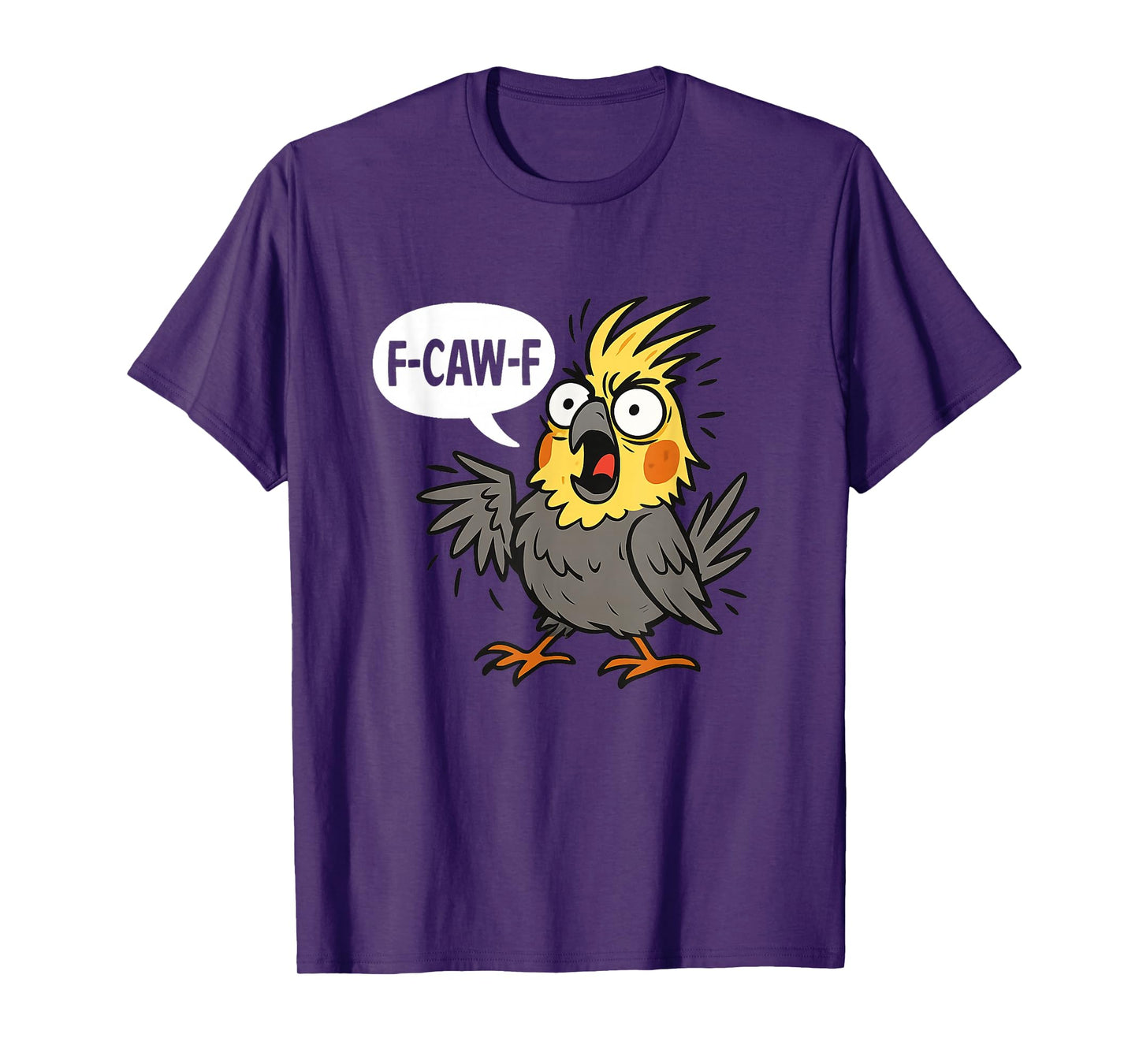 F-CAW-F, Angry Cockatiel, Screm, Bird Lover Humor T-Shirt
