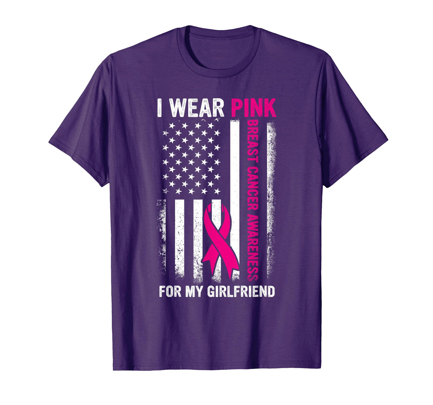 I Wear Pink For My Girlfriend US Breast Cancer Awareness T-Shirt