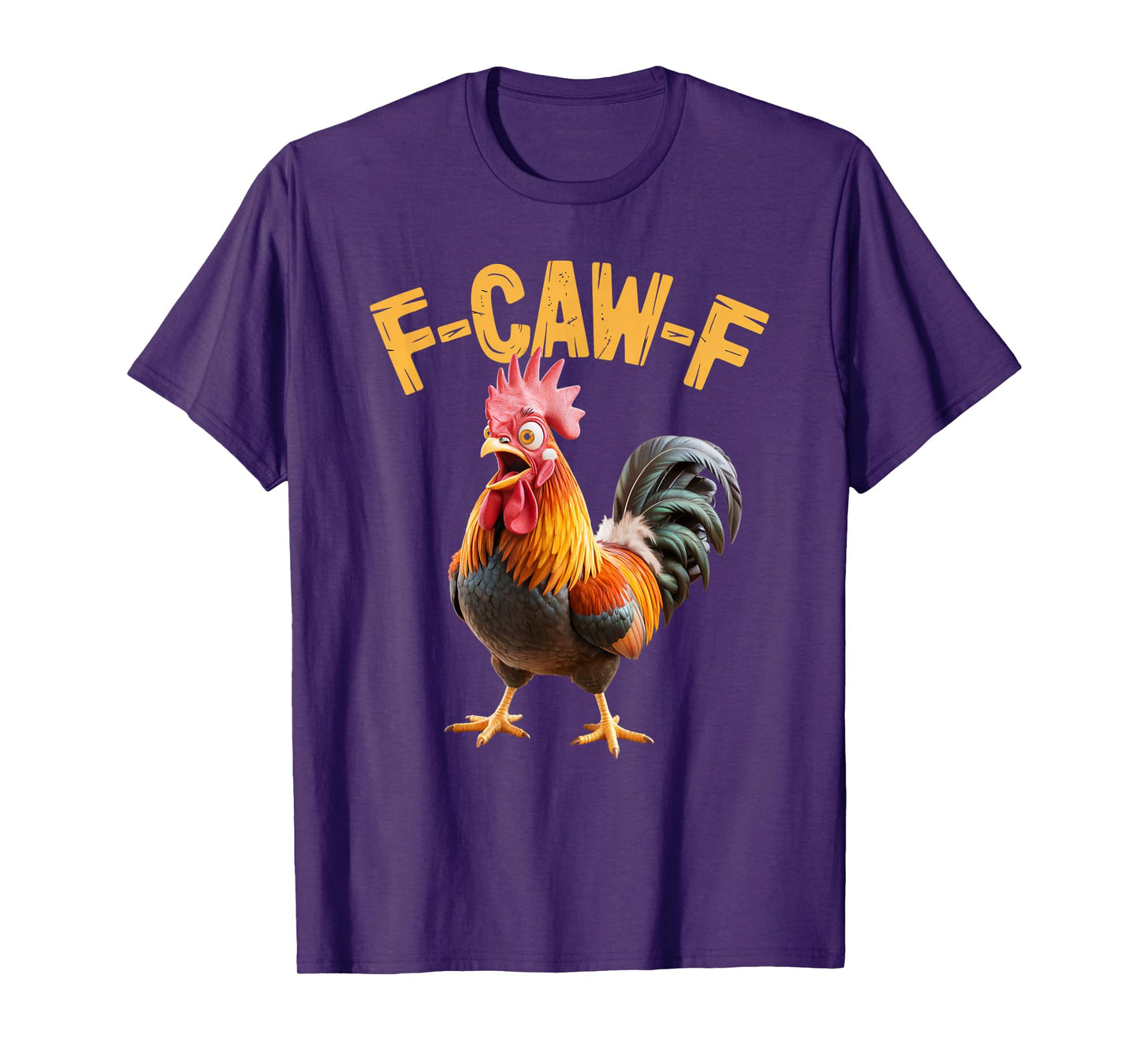 Funny F-Caw-F Chicken FCAWF Chicken T-Shirt