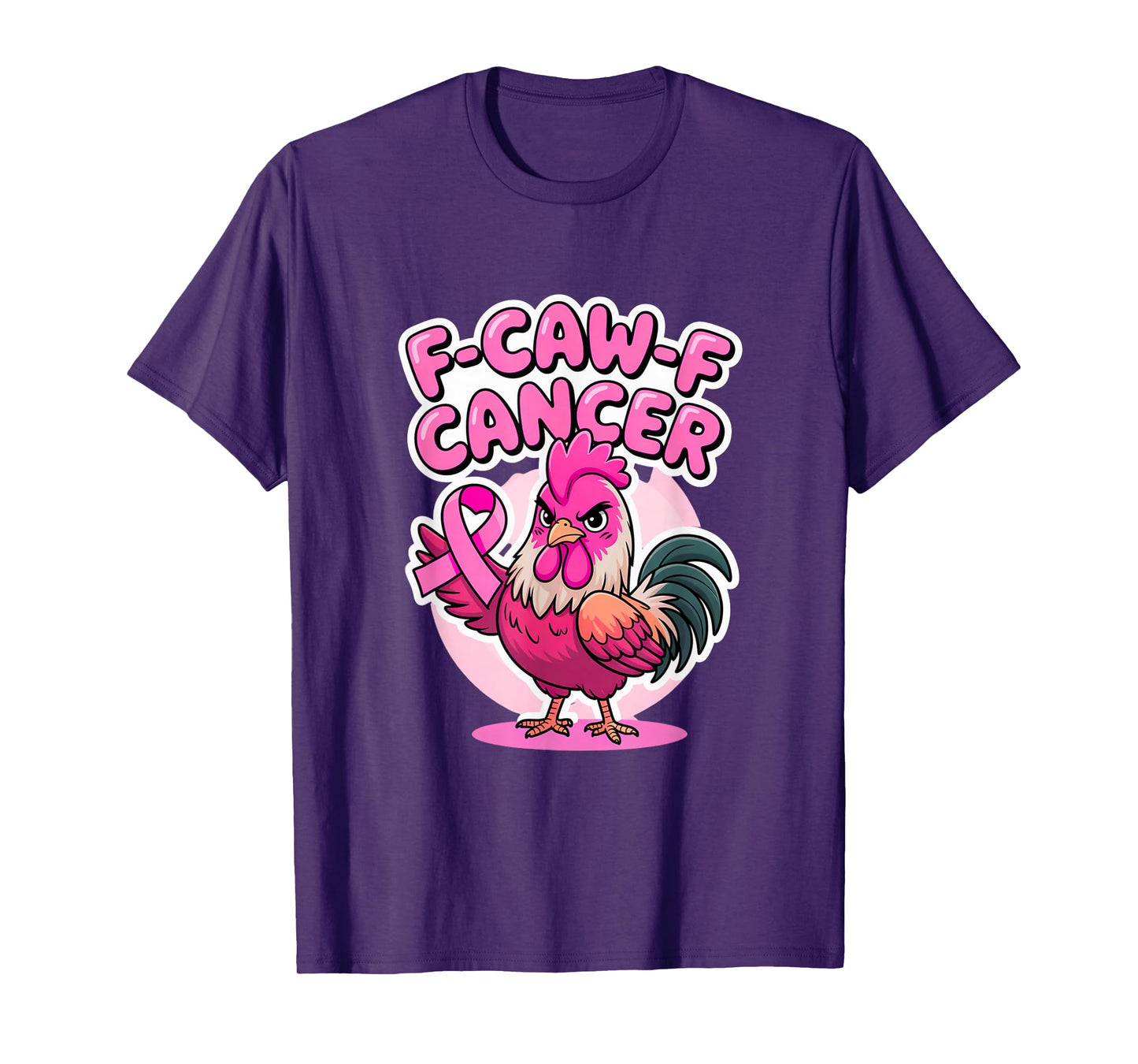 F-Caw-F Cancer Breast Cancer Awareness Accessories T-Shirt