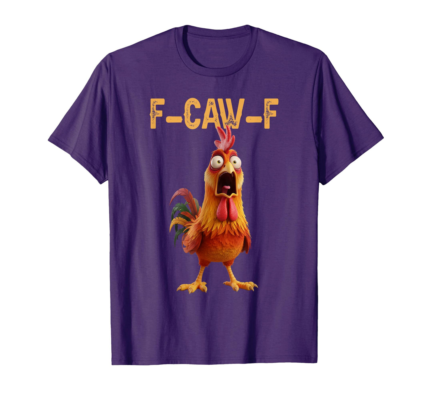 Funny F-Caw-F Chicken Screaming Rooster Meme T-Shirt