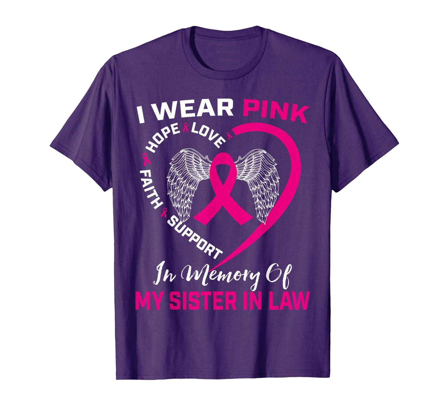I Wear Pink In Memory Of My Sister In Law Breast Cancer T-Shirt