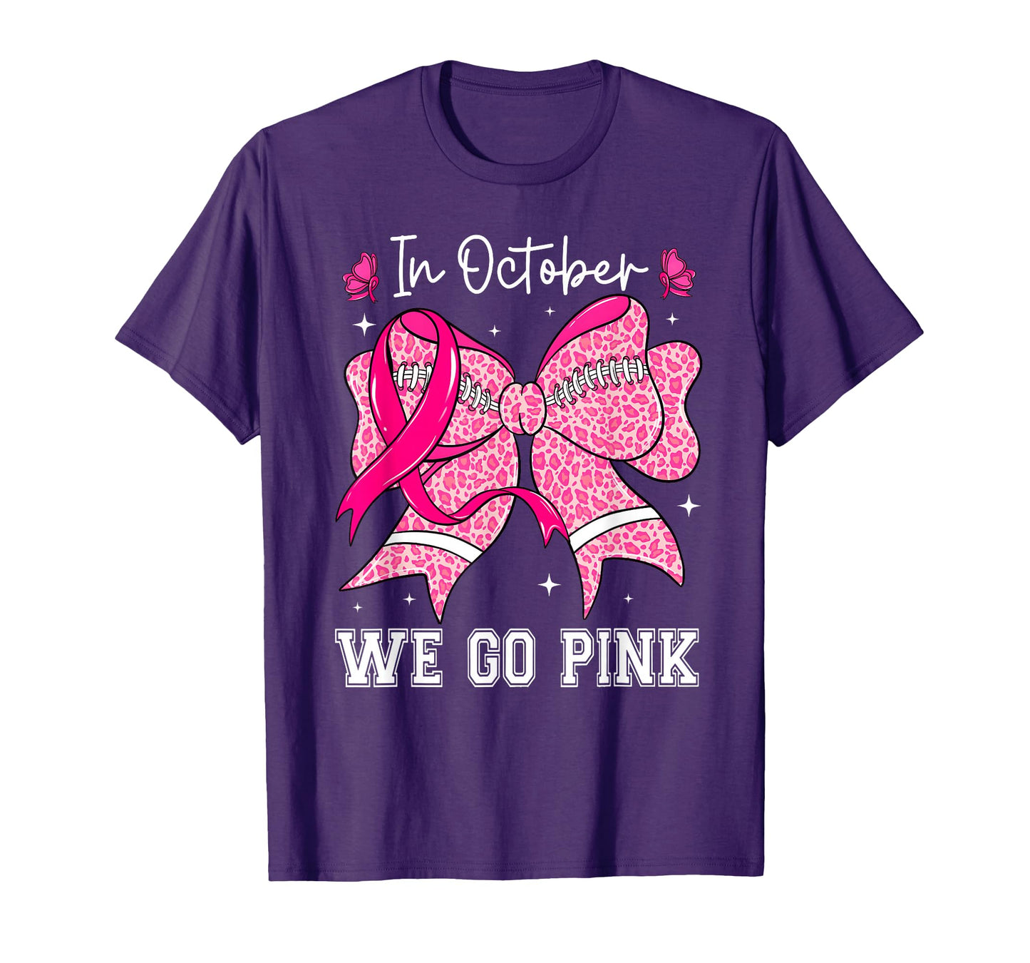 in October We Go Pink Football Bow Breast Cancer Awareness T-Shirt