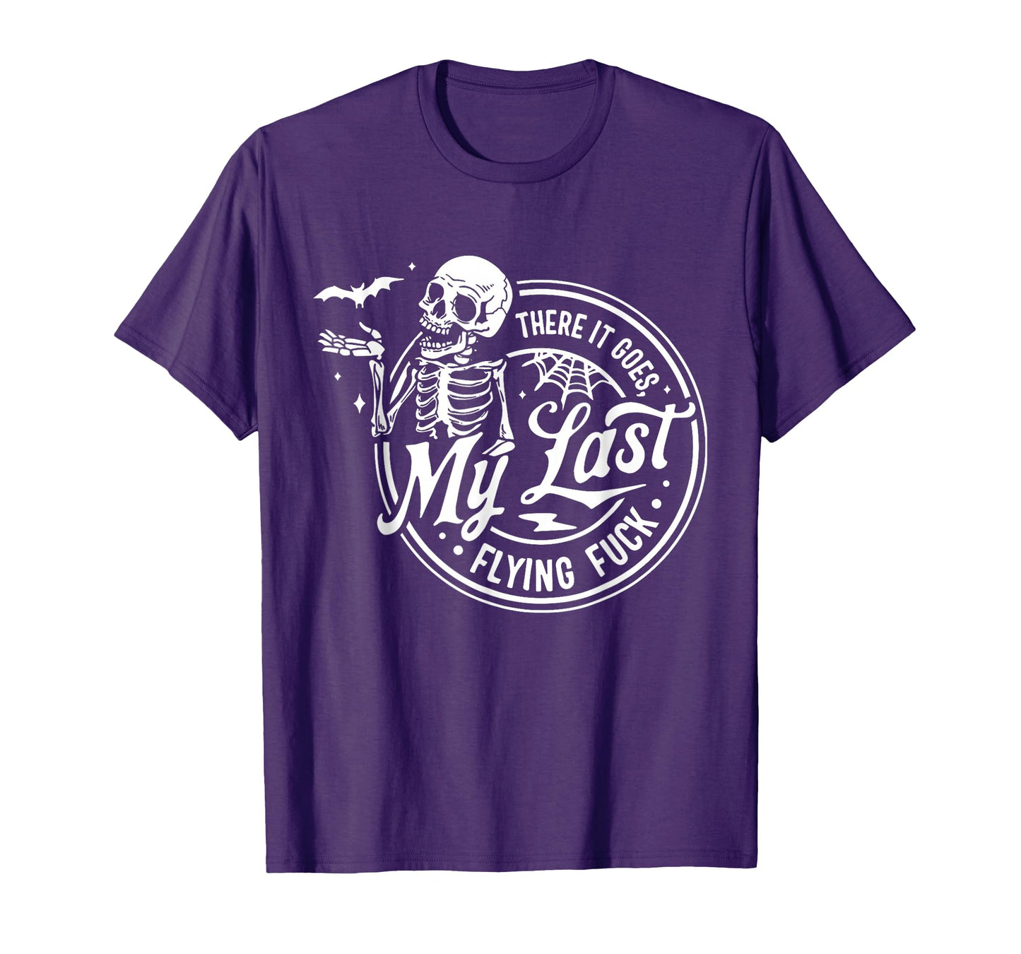 There It Goes My Last Flying Fuck Skeletons Funny Halloween T-Shirt
