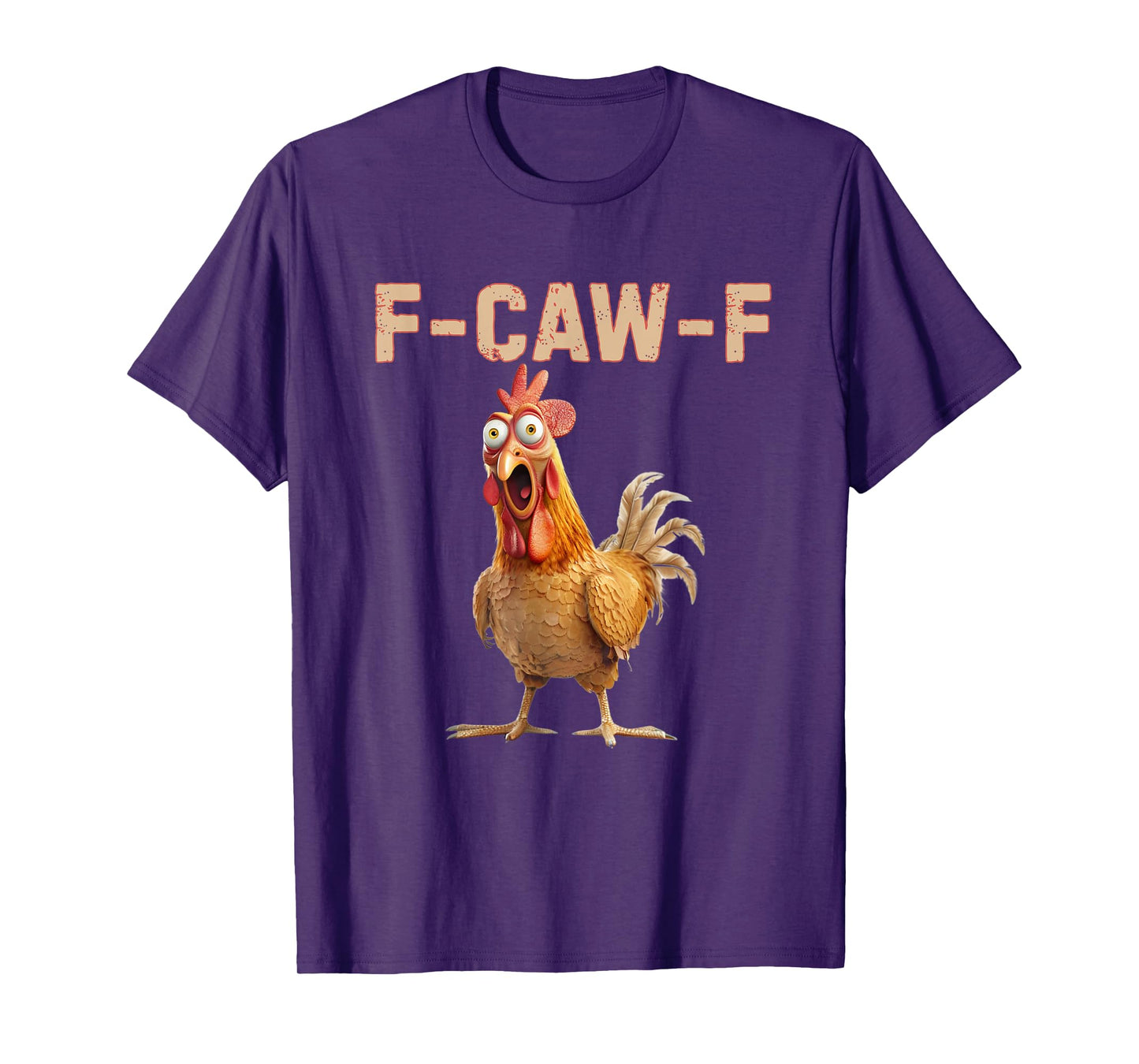 Funny Rooster Meme F-CAW-F Chicken Humor FCAWF Women Men T-Shirt
