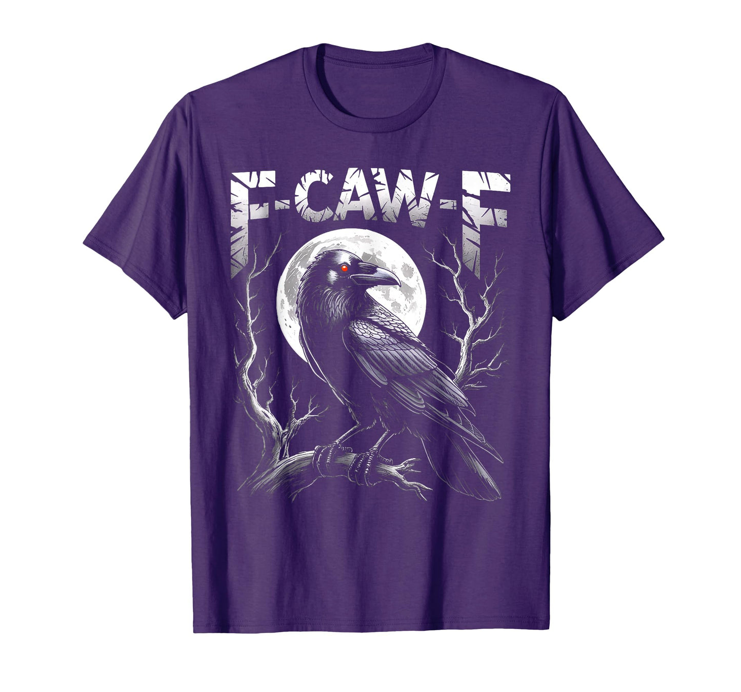 F-Caw-F Black Crow Funny Black Bird Moon Gothic Adult Humor T-Shirt