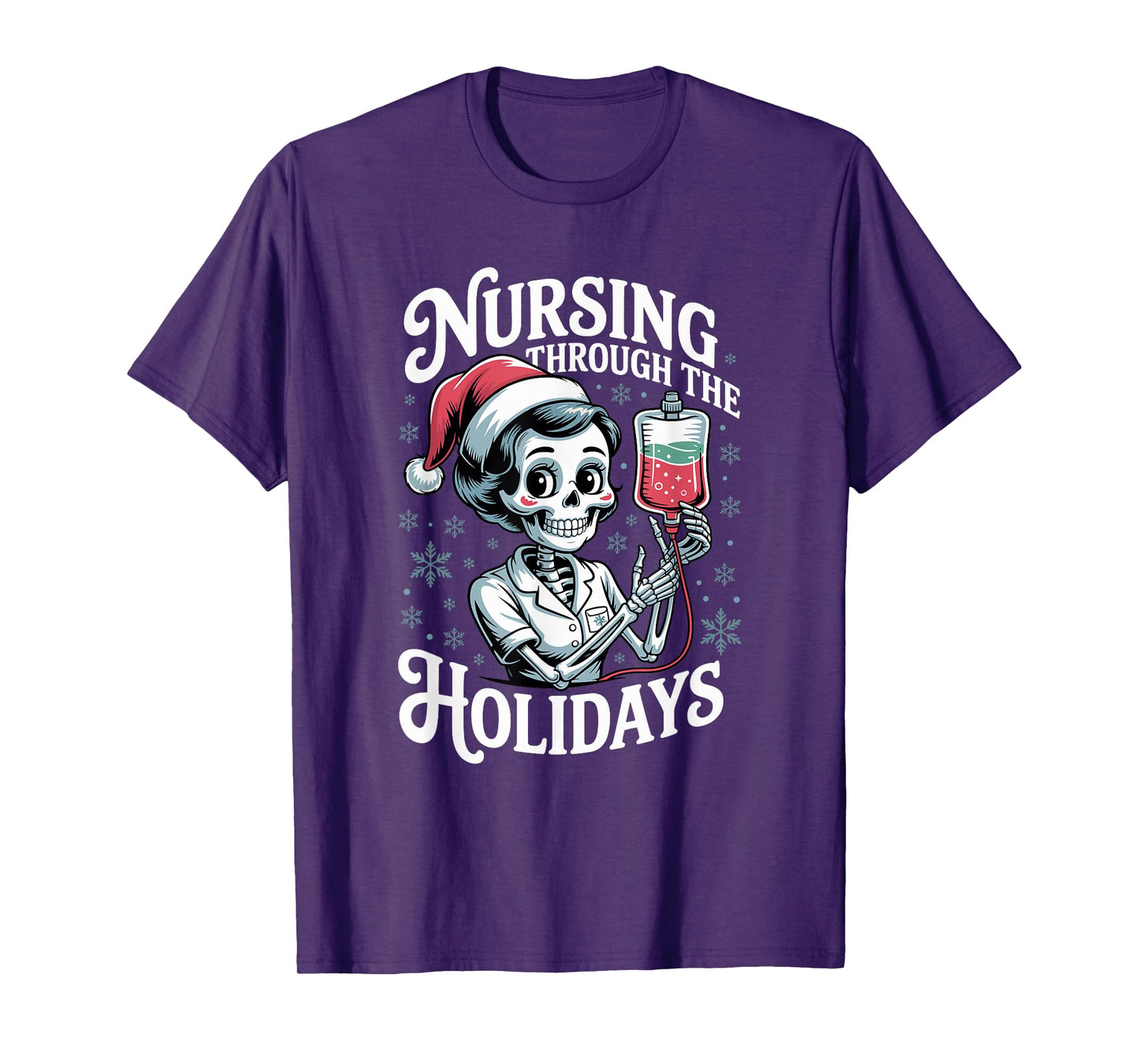ER Christmas Nurse Nursing Through The Holidays Skeleton T-Shirt