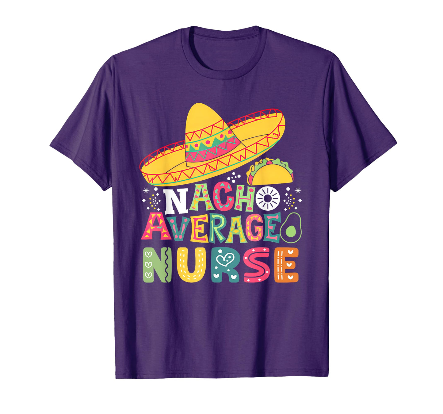 Funny Nacho Average Nurse Cinco De Mayo Fiesta Mexican Women T-Shirt